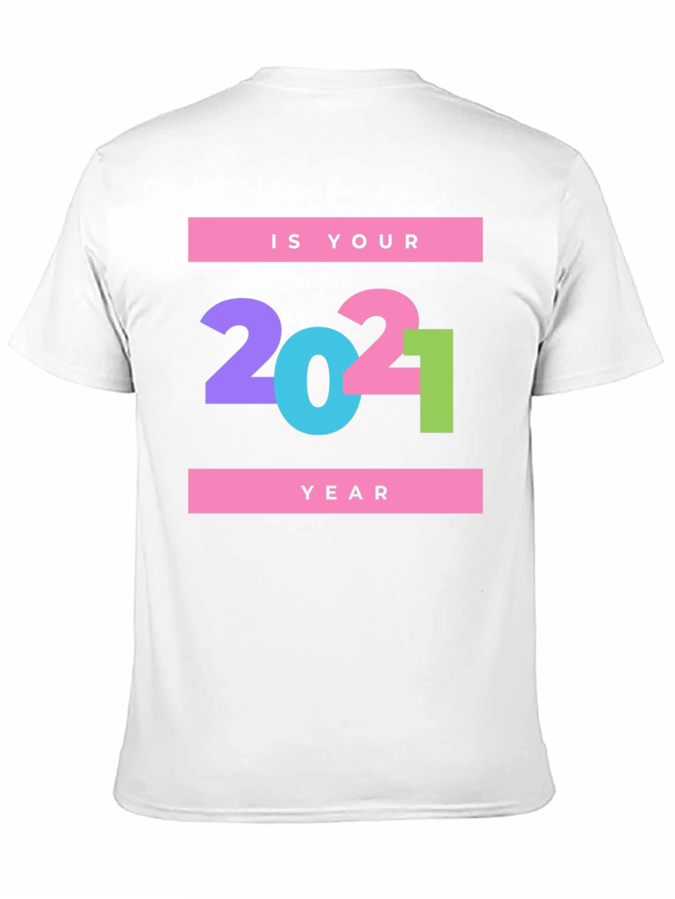 Is Your Year? 2021 Graphic Print Black T-Shirt
