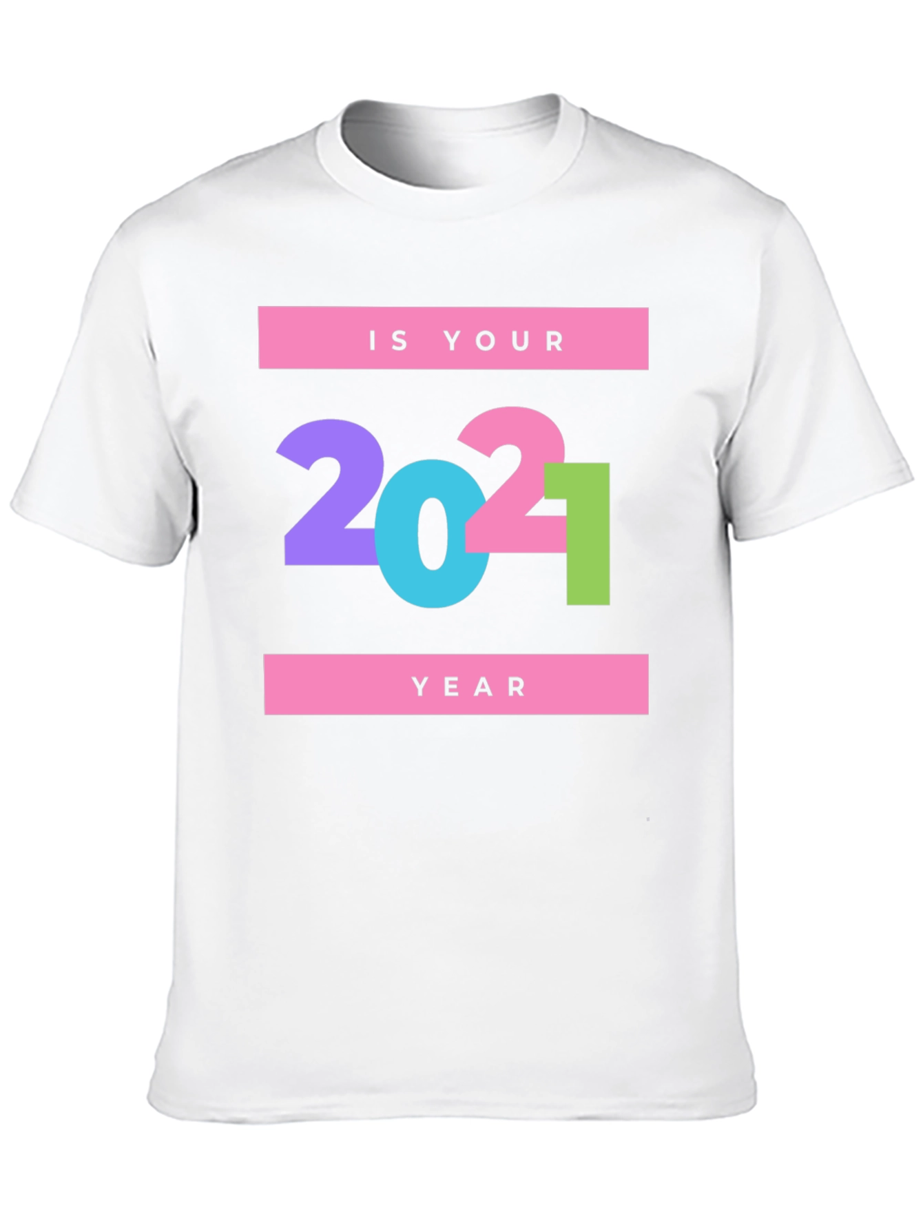 Is Your Year? 2021 Graphic Print Black T-Shirt