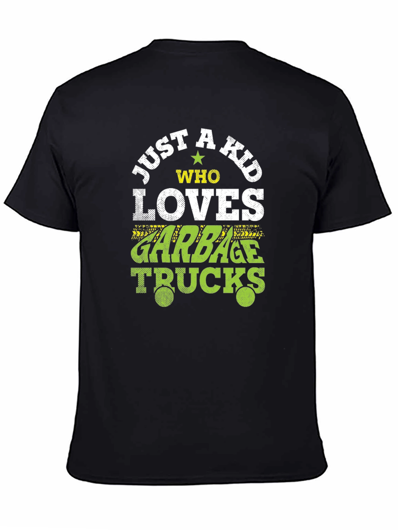Just A Kid Who Loves Garbage Trucks Black T-Shirt
