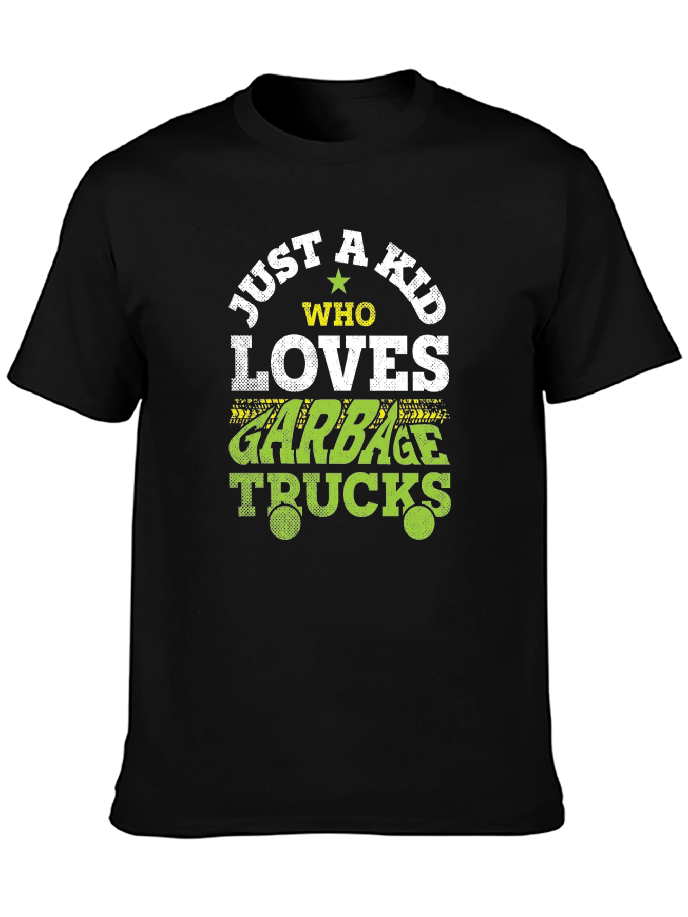 Just A Kid Who Loves Garbage Trucks Black T-Shirt