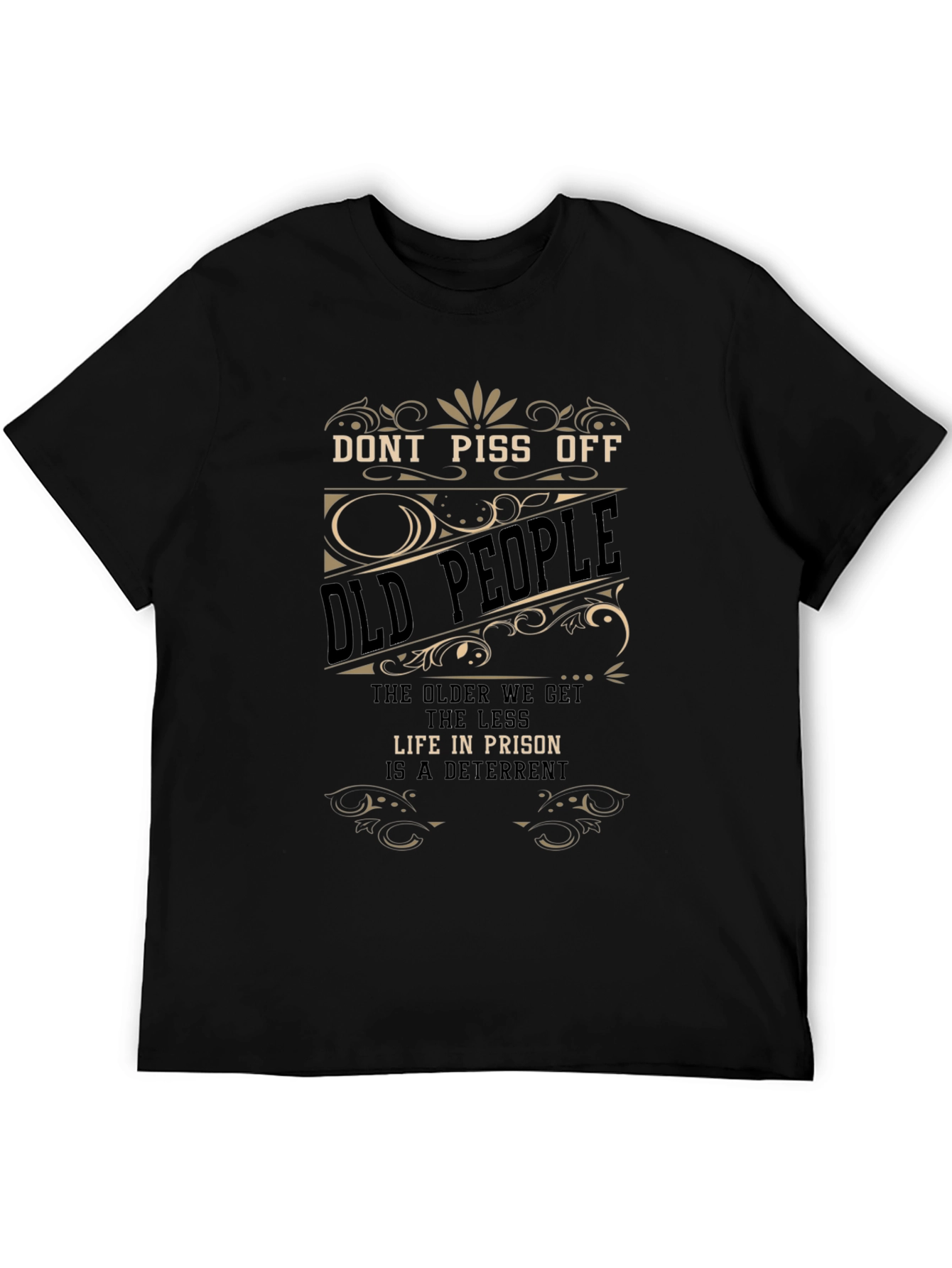 Funny Dont Piss Off Old People Graphic Tee