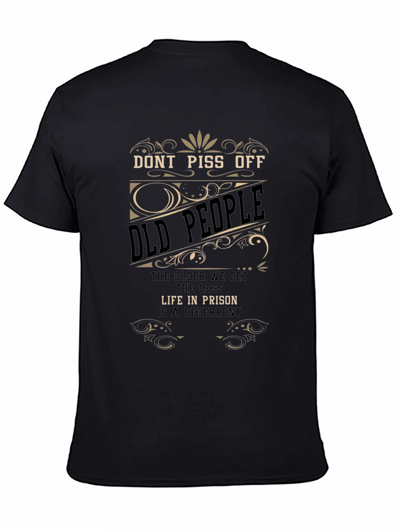 Funny Dont Piss Off Old People Graphic Tee