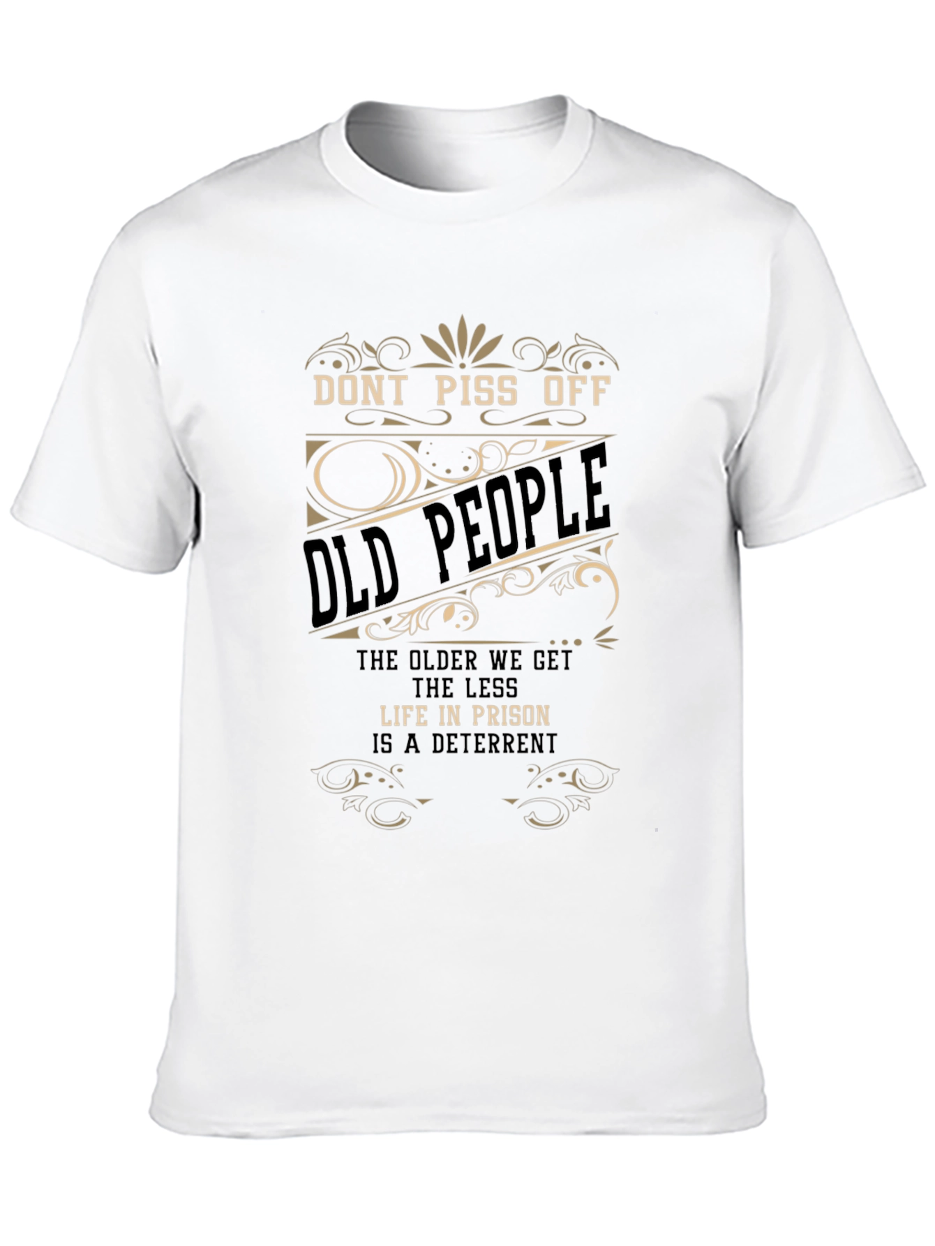 Funny Dont Piss Off Old People Graphic Tee
