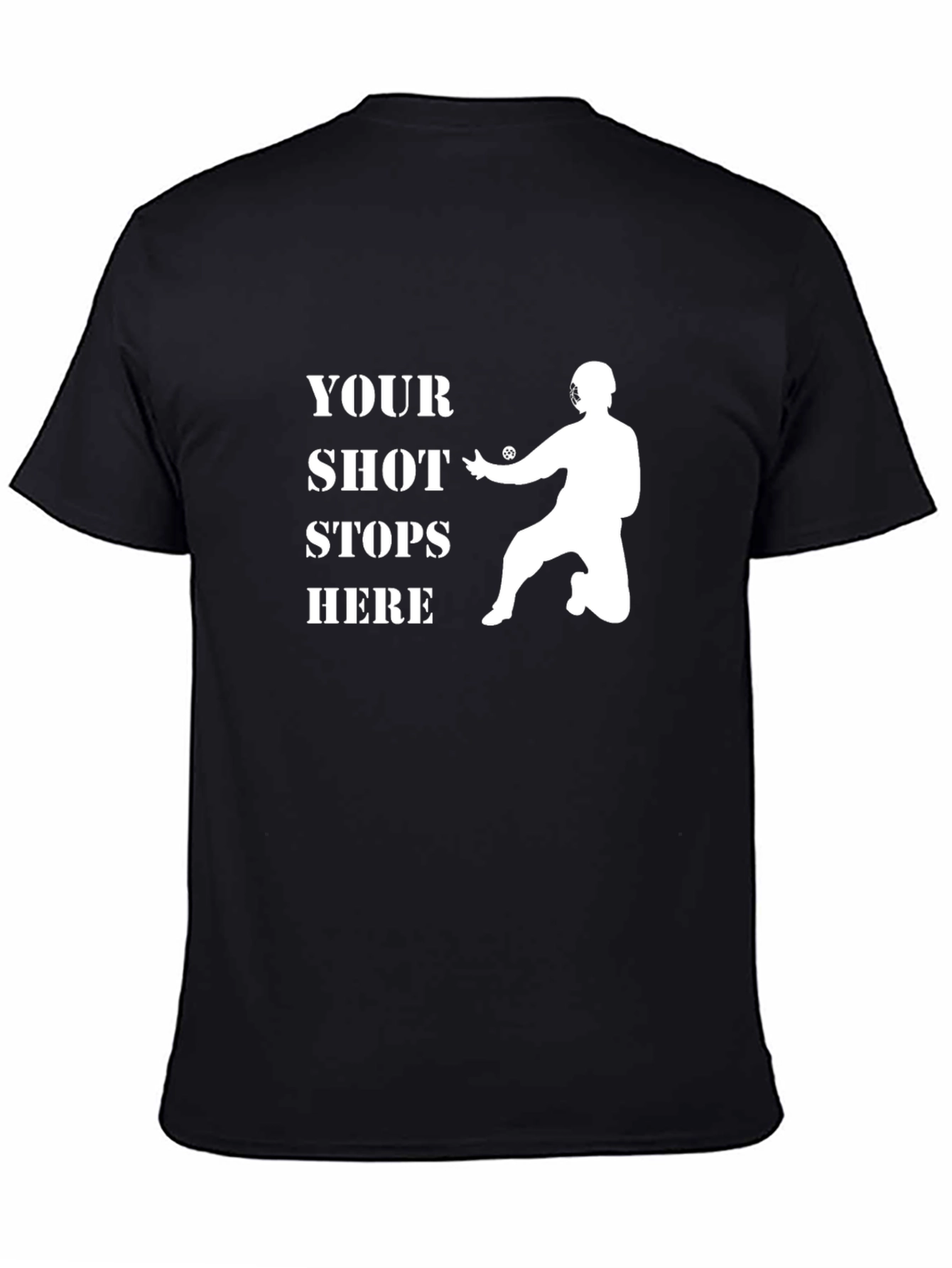 Your Shot Stops Here Lacrosse Goalie T-Shirt