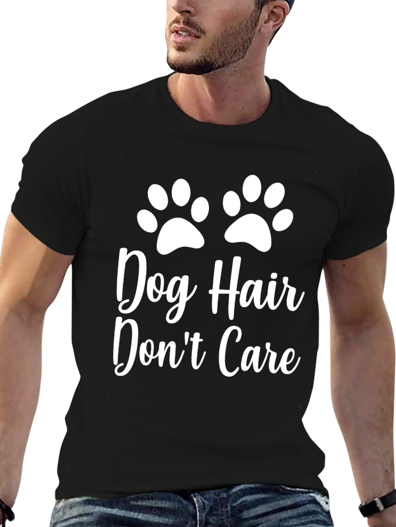 Dog Hair Dont Care T-Shirt