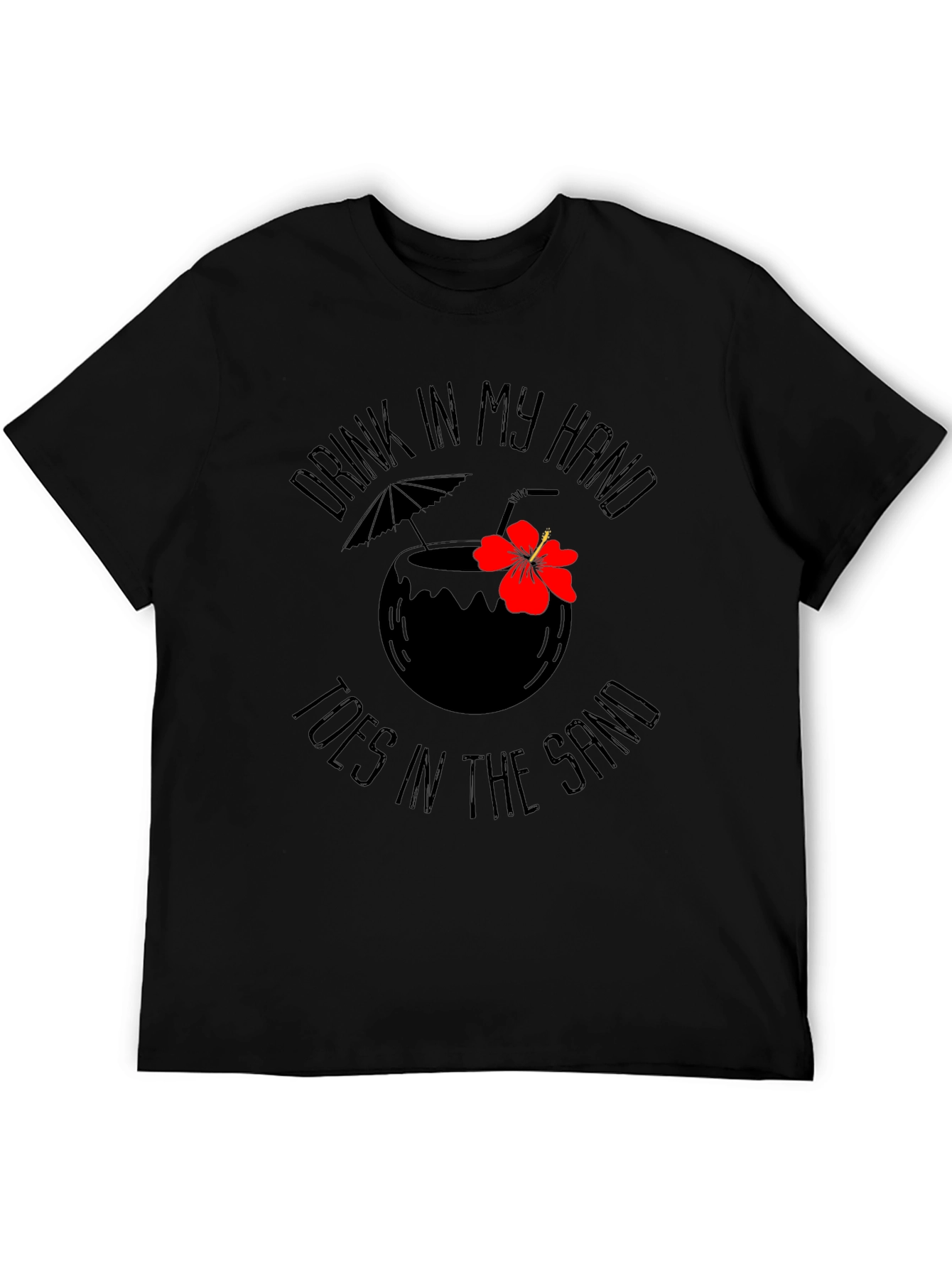 Drink In My Hand T-Shirt - Island Vibes