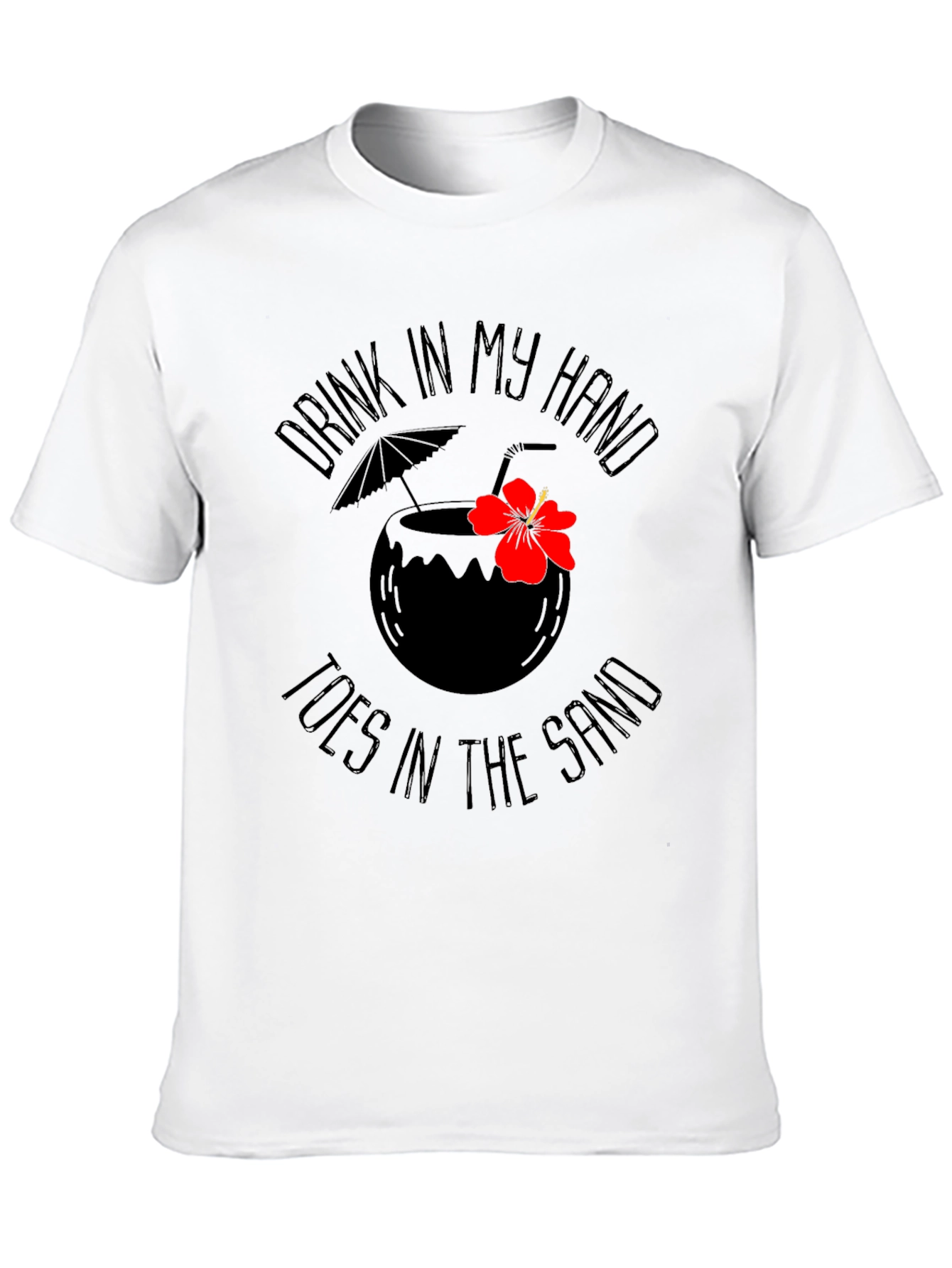 Drink In My Hand T-Shirt - Island Vibes