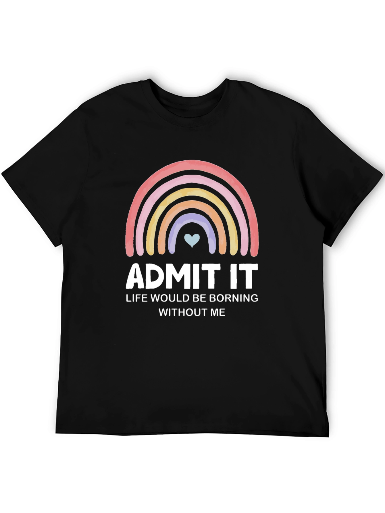 Admit It Rainbow Graphic Tee - Soft Cotton Blend