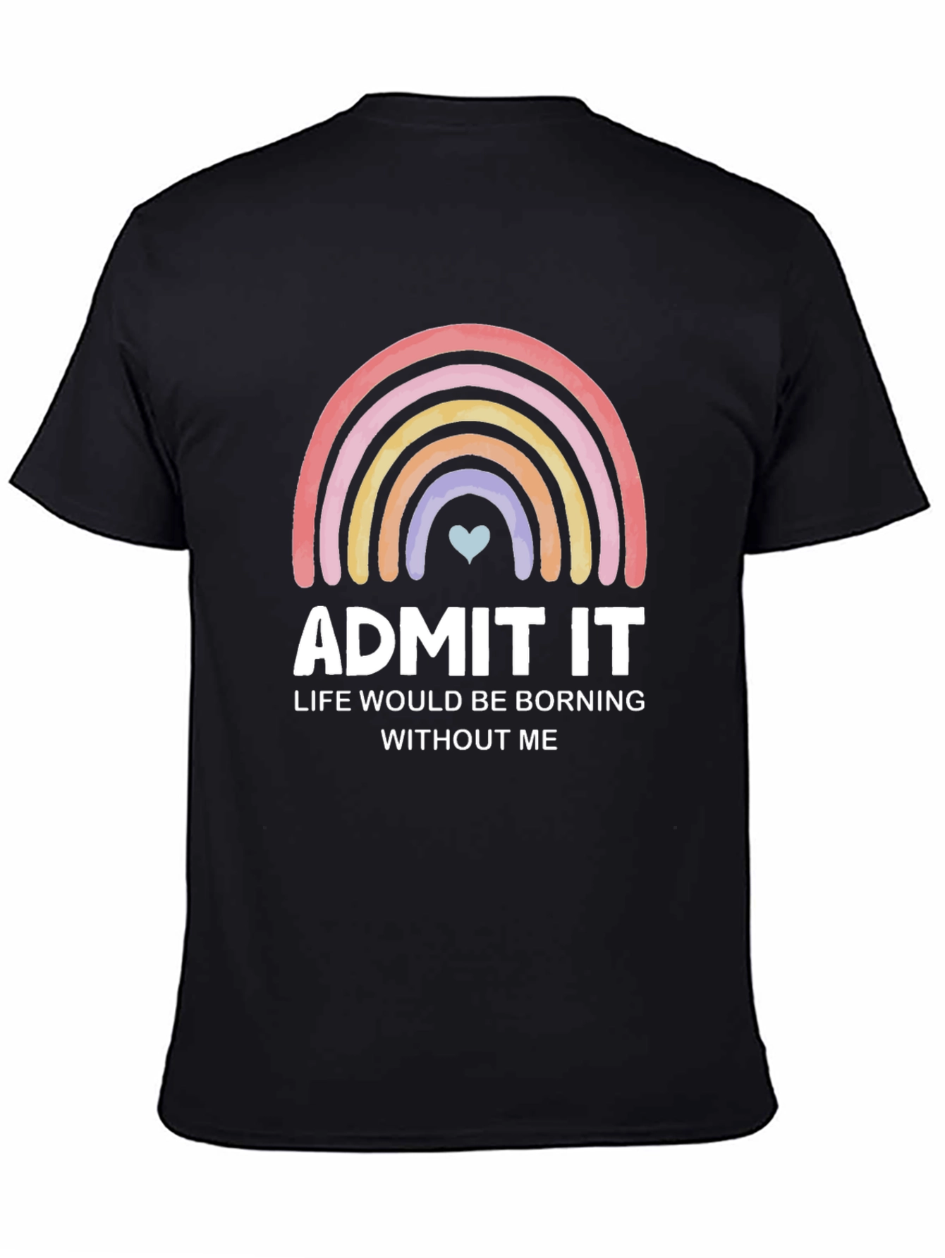Admit It Rainbow Graphic Tee - Soft Cotton Blend