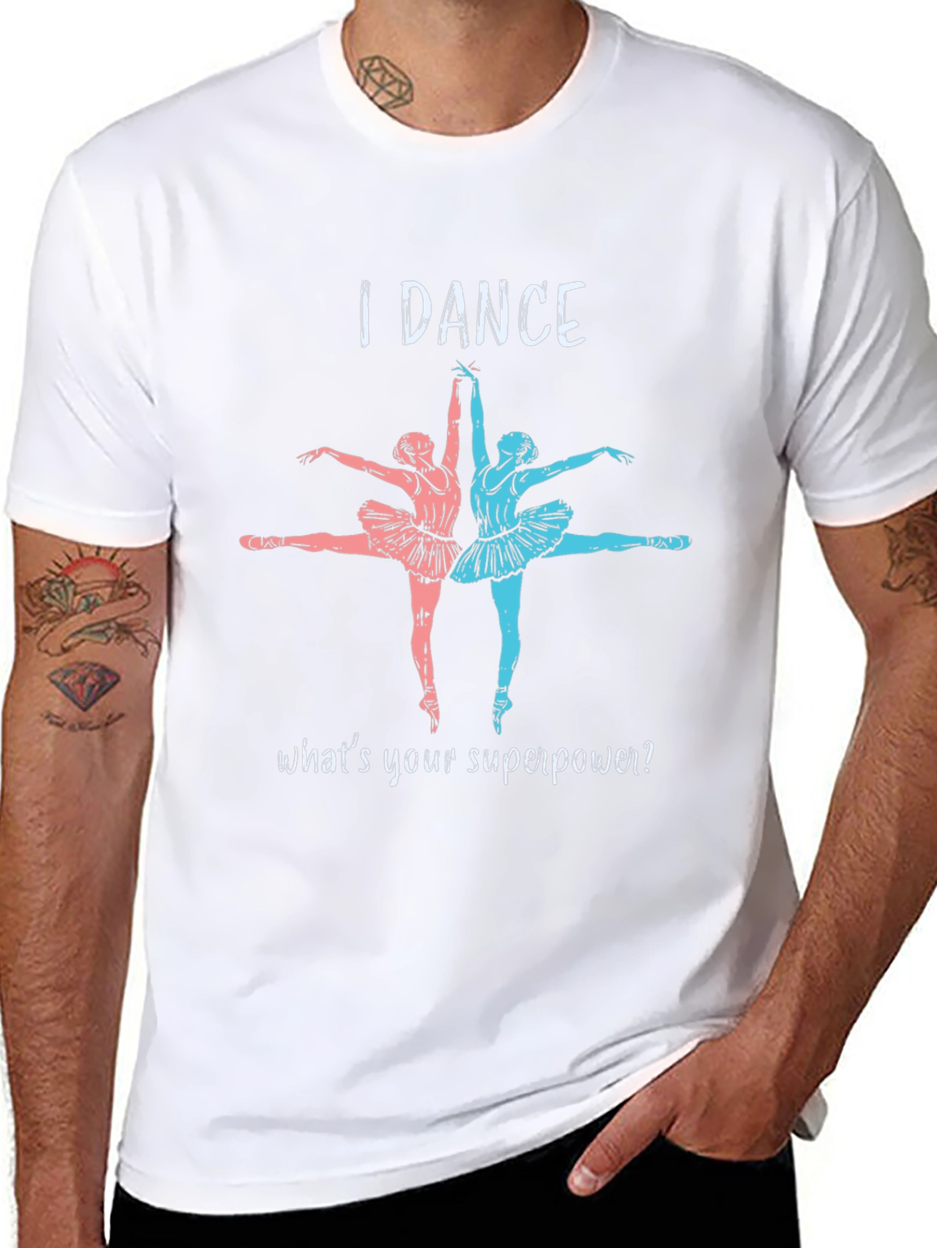 I Dance Whats Your Superpower T-Shirt