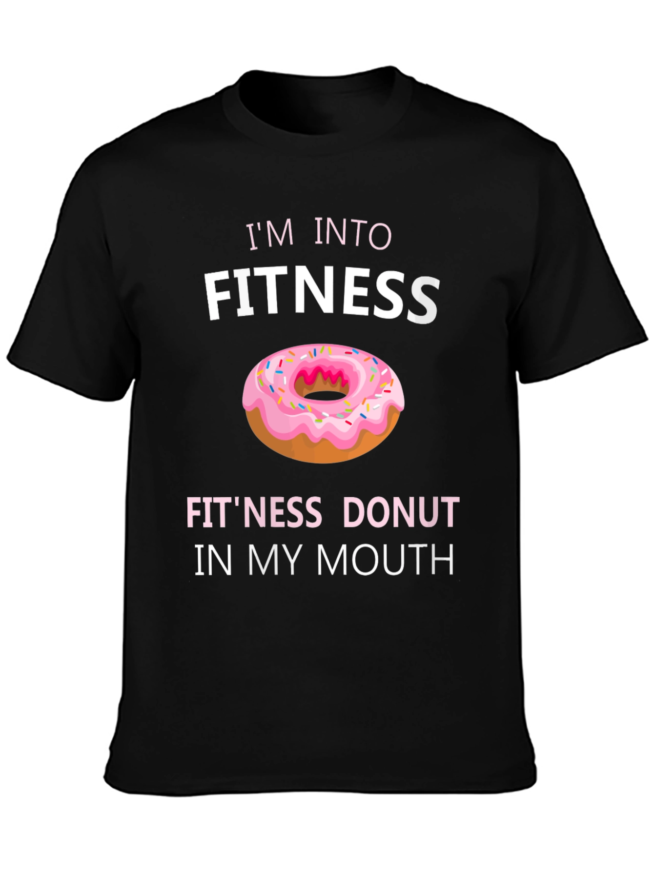 Im Into Fitness Donut T-Shirt