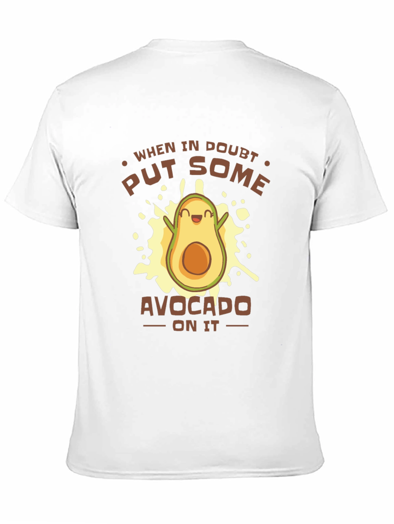 Funny Avocado Graphic T-Shirt - When In Doubt