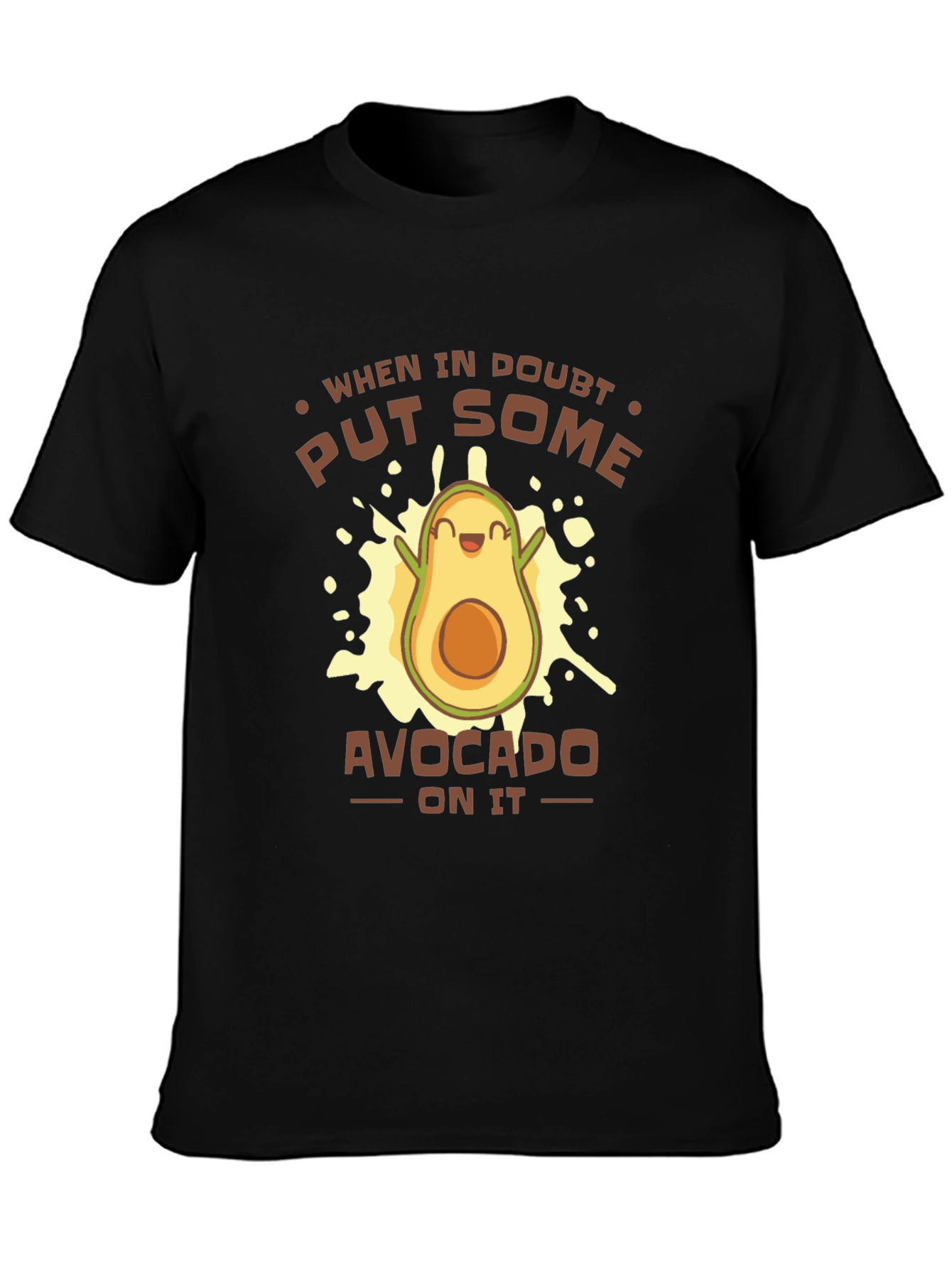 Funny Avocado Graphic T-Shirt - When In Doubt
