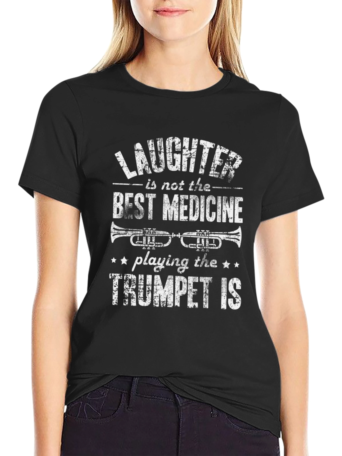 Trumpet Player T-Shirt: Laughter is Not the Best Medicine