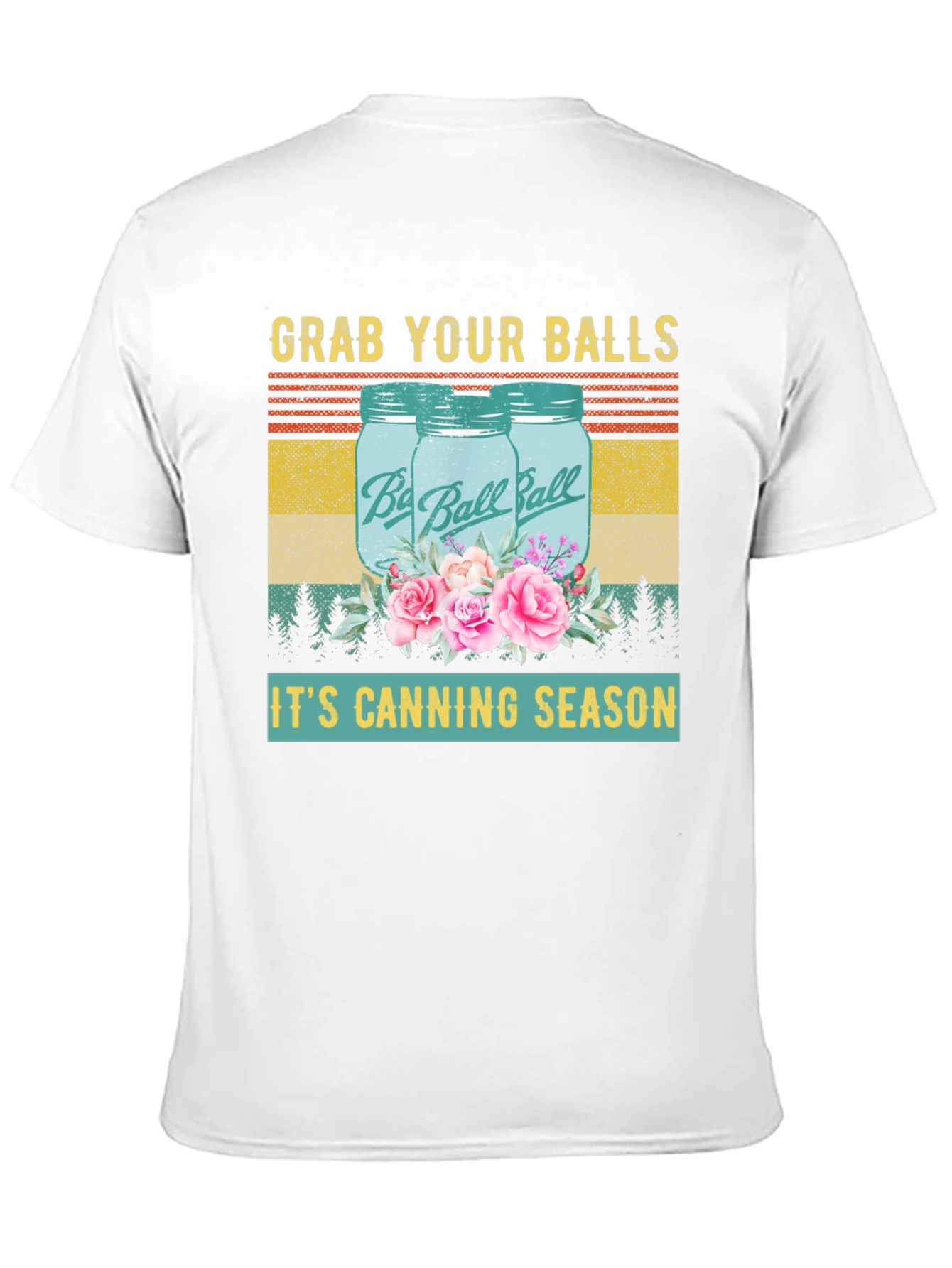 Grab Your Balls Its Canning Season Graphic T-Shirt