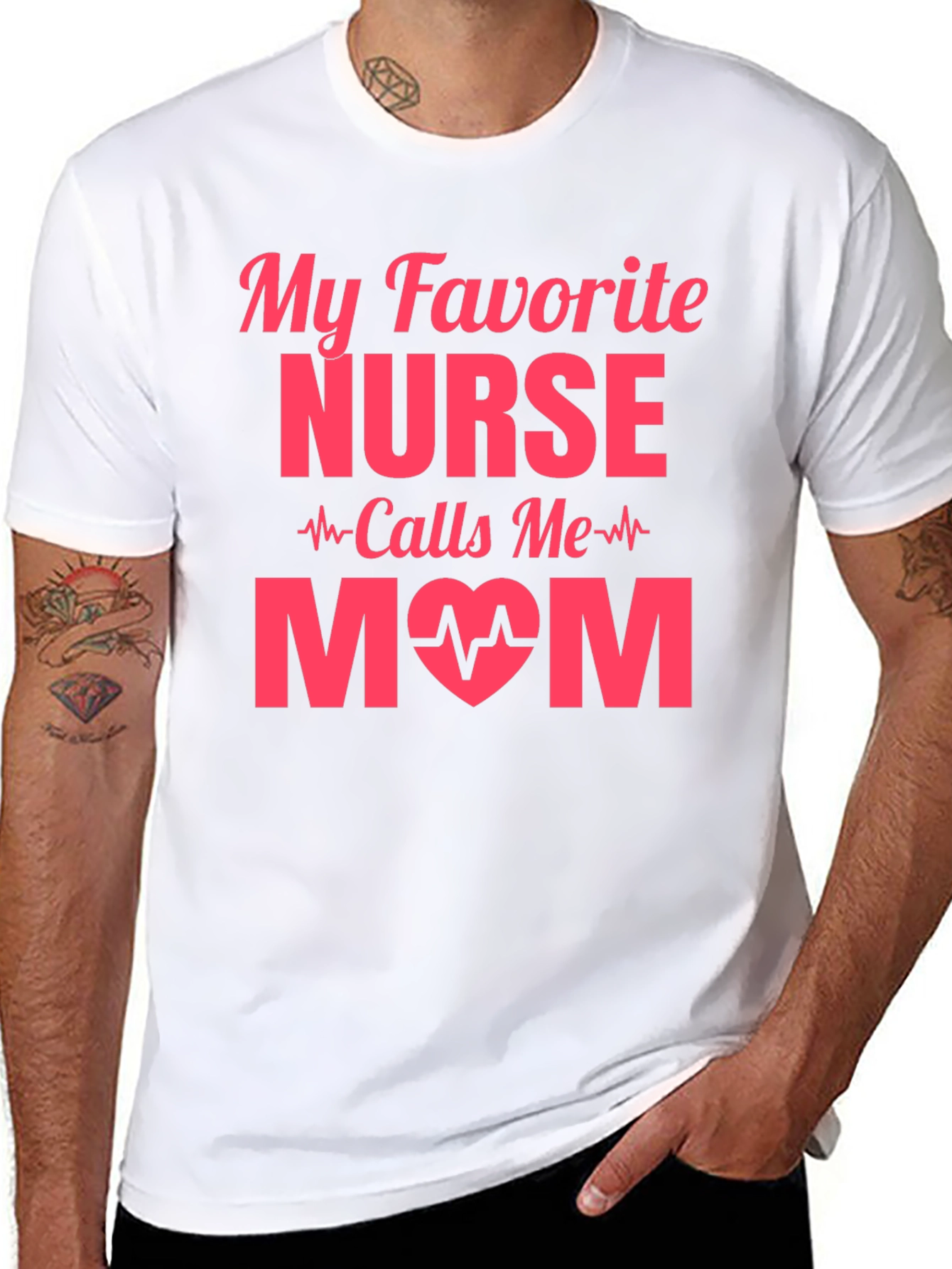 My Favorite Nurse Calls Me Mom T-Shirt