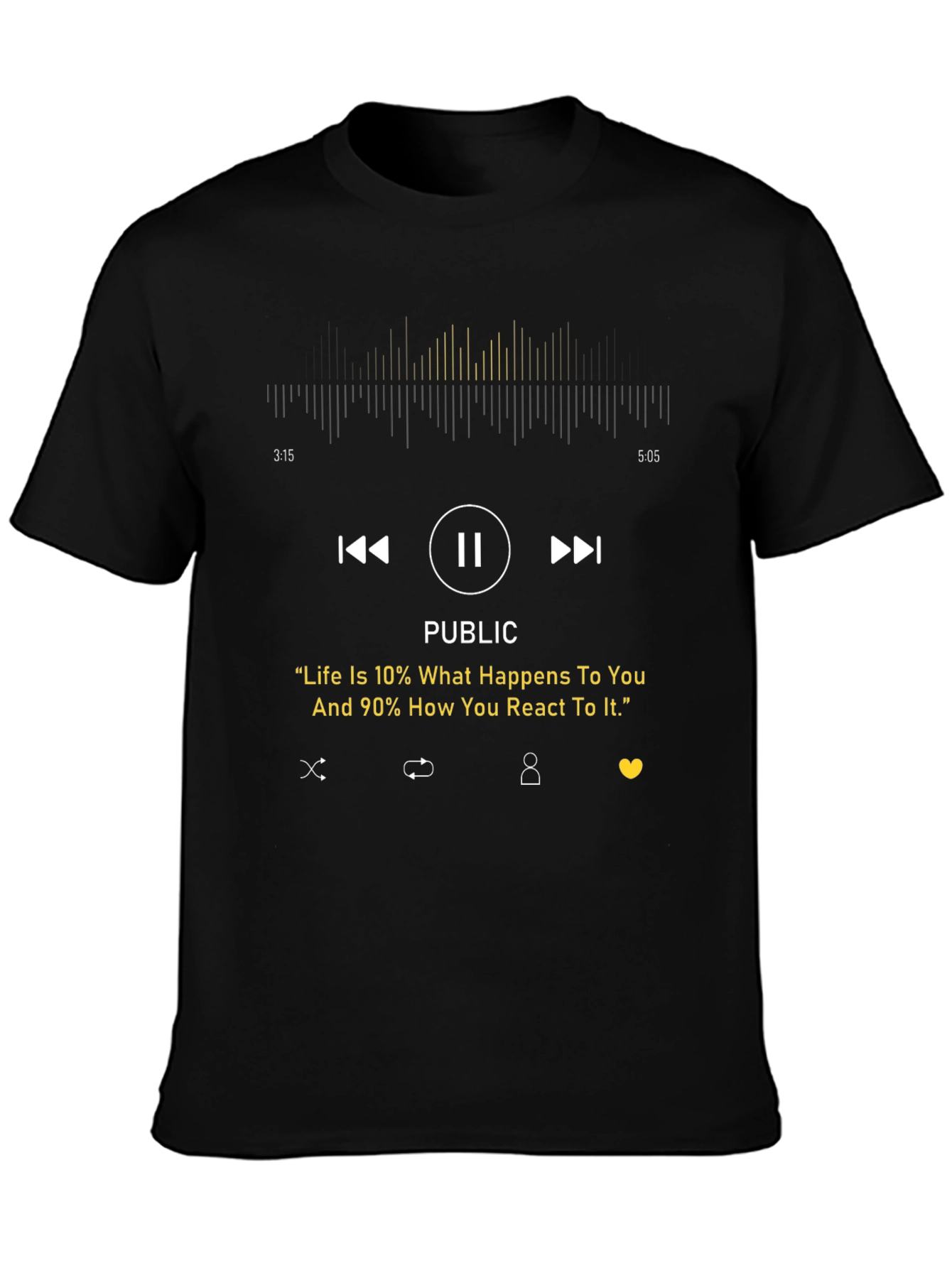 Inspirational Graphic Tee - Life Quote Music Player Design