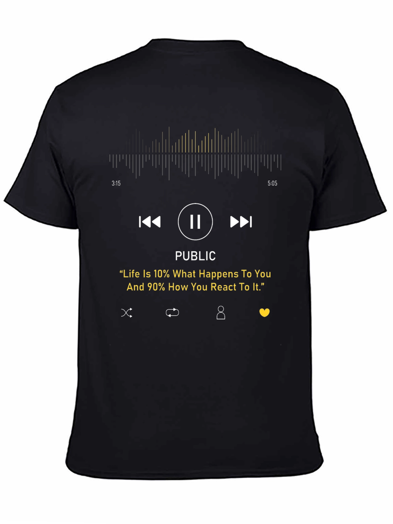 Inspirational Graphic Tee - Life Quote Music Player Design