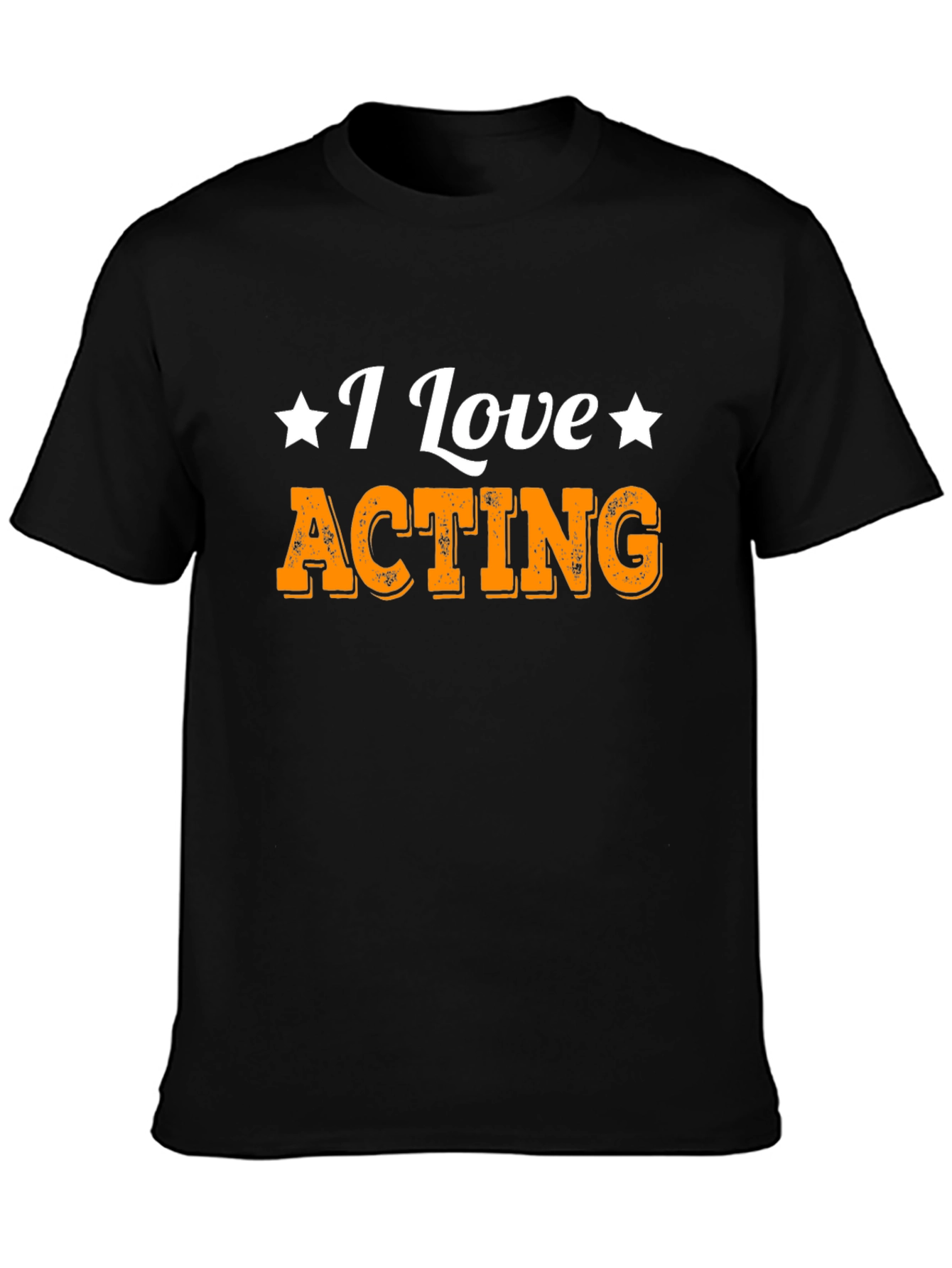 I Love Acting Black T-Shirt