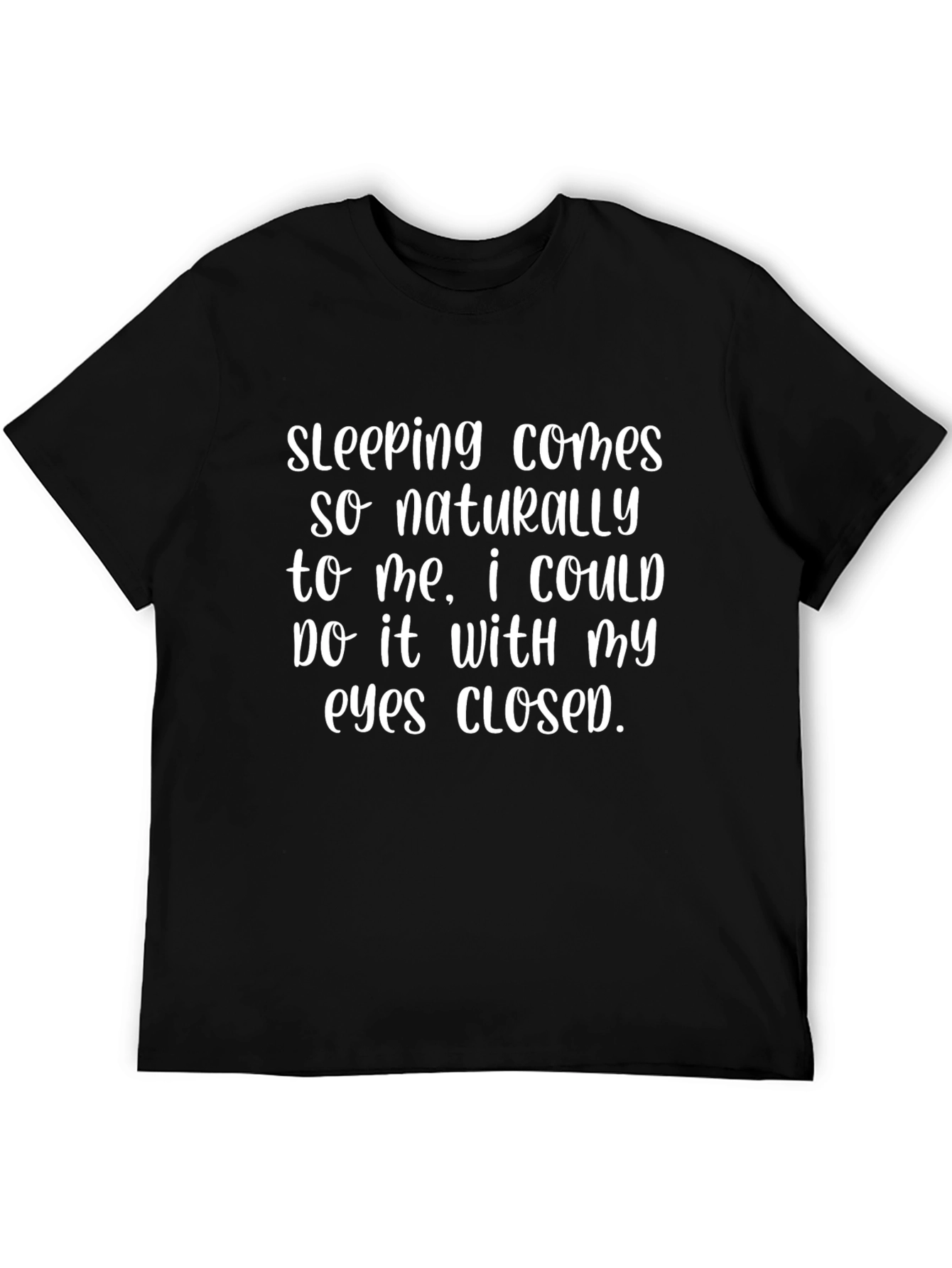Funny Sleeping T-Shirt - Eyes Closed