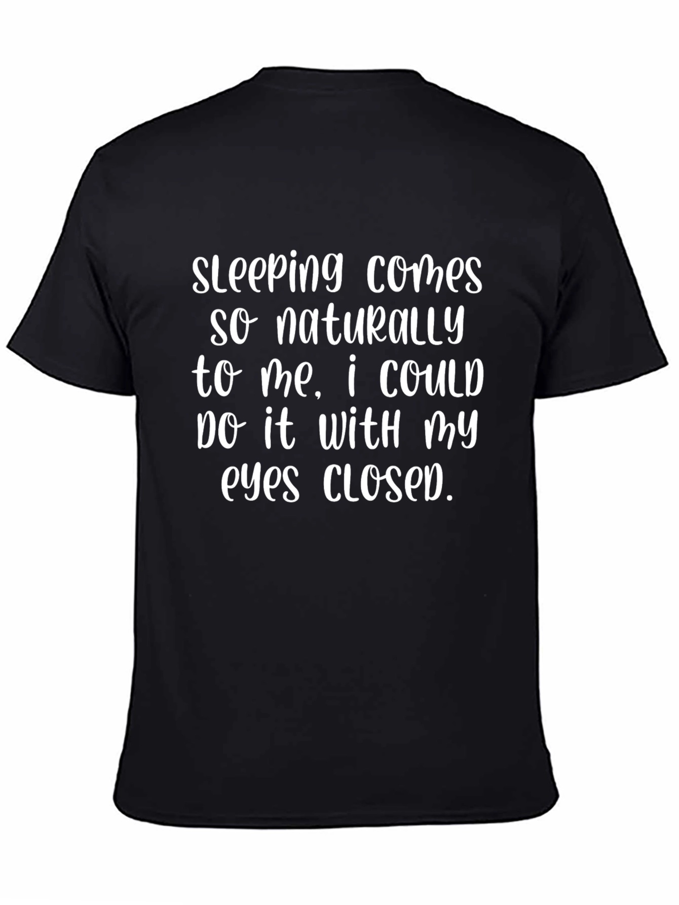 Funny Sleeping T-Shirt - Eyes Closed