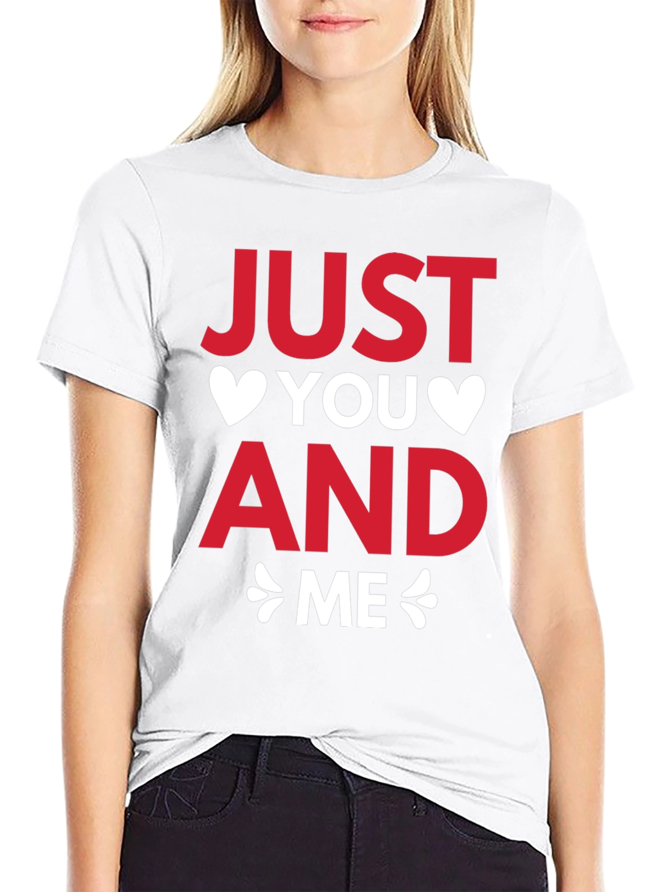 Just You and Me Valentines Day T-Shirt