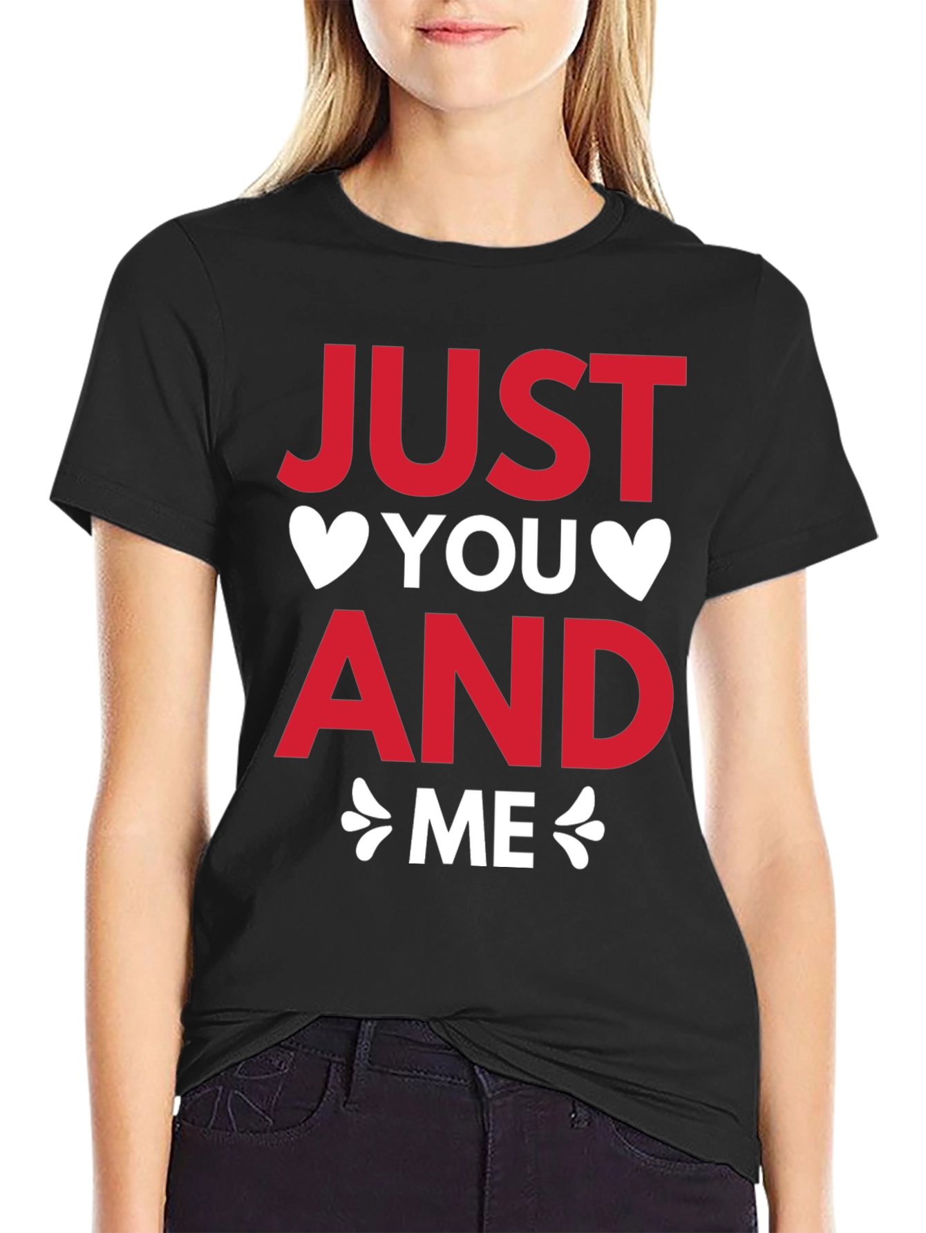 Just You and Me Valentines Day T-Shirt