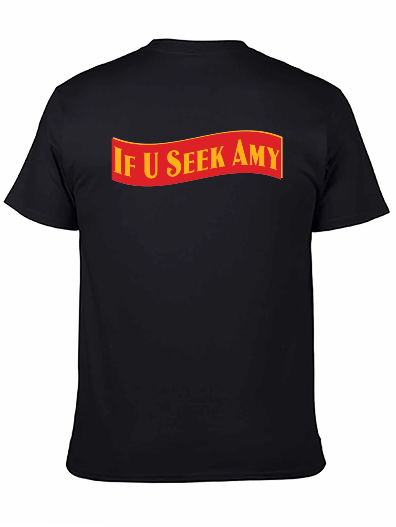 If U Seek Amy T-Shirt - Trendy Graphic Tee