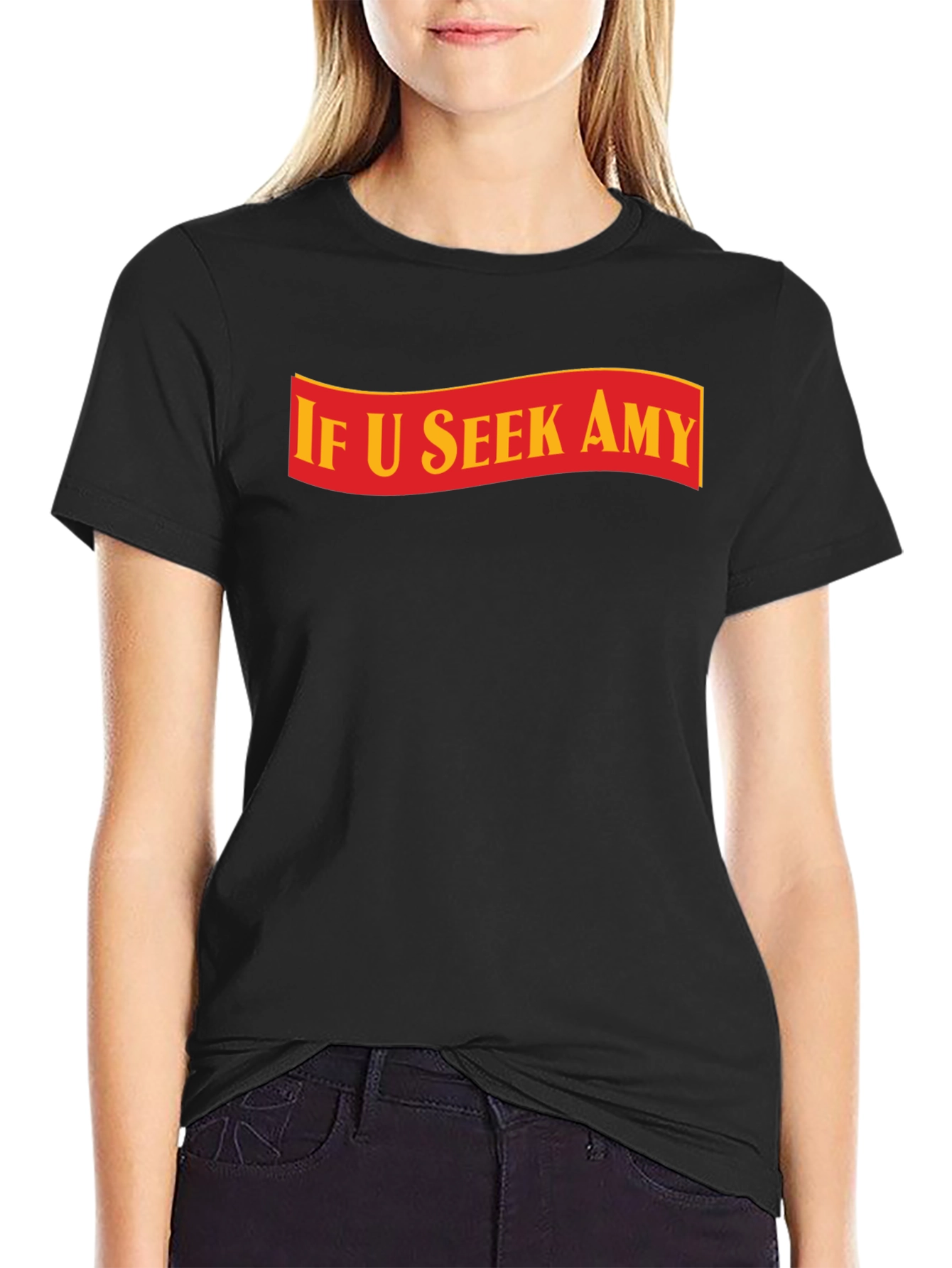 If U Seek Amy T-Shirt - Trendy Graphic Tee
