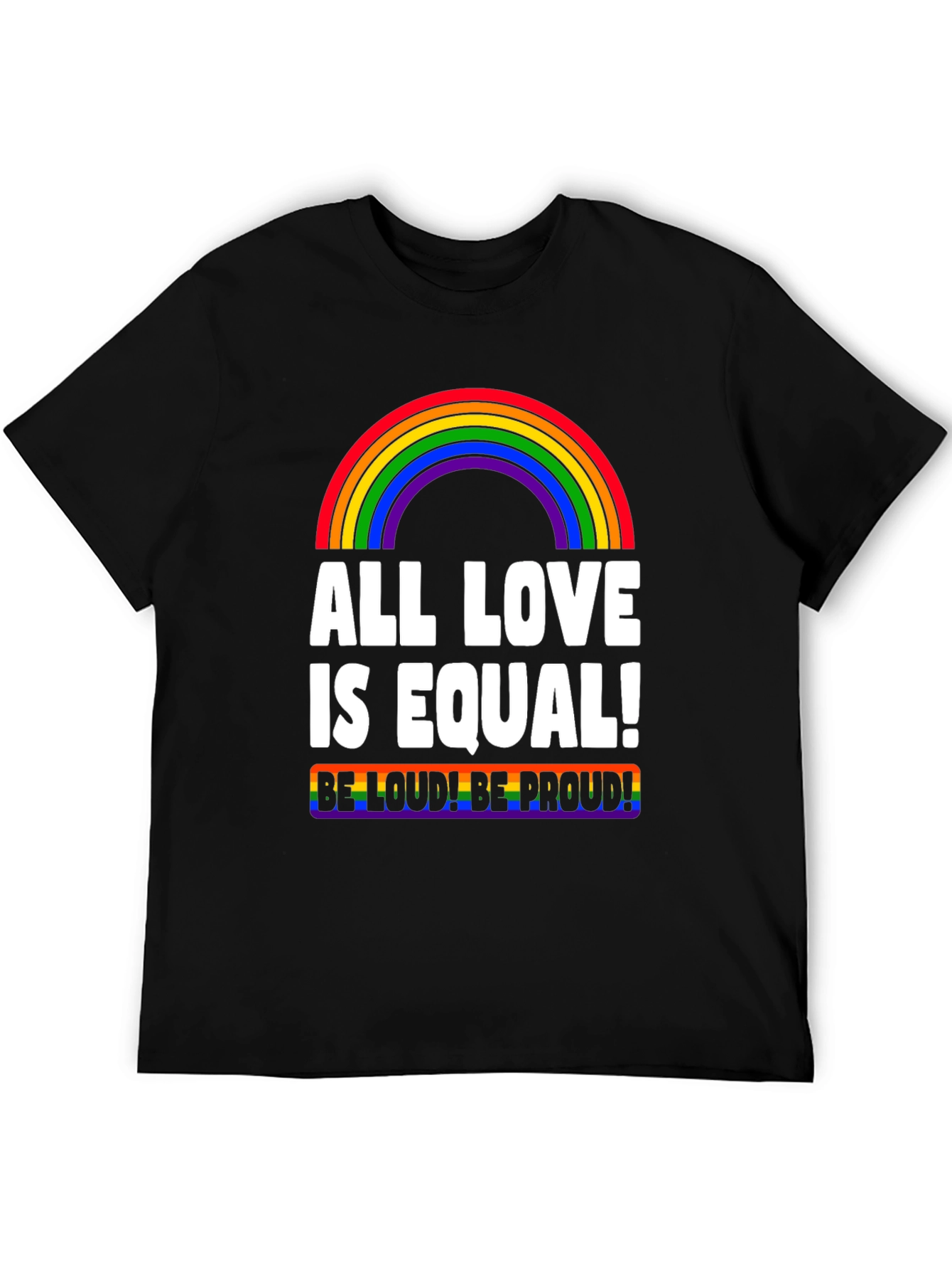 All Love is Equal LGBTQ+ Pride T-Shirt