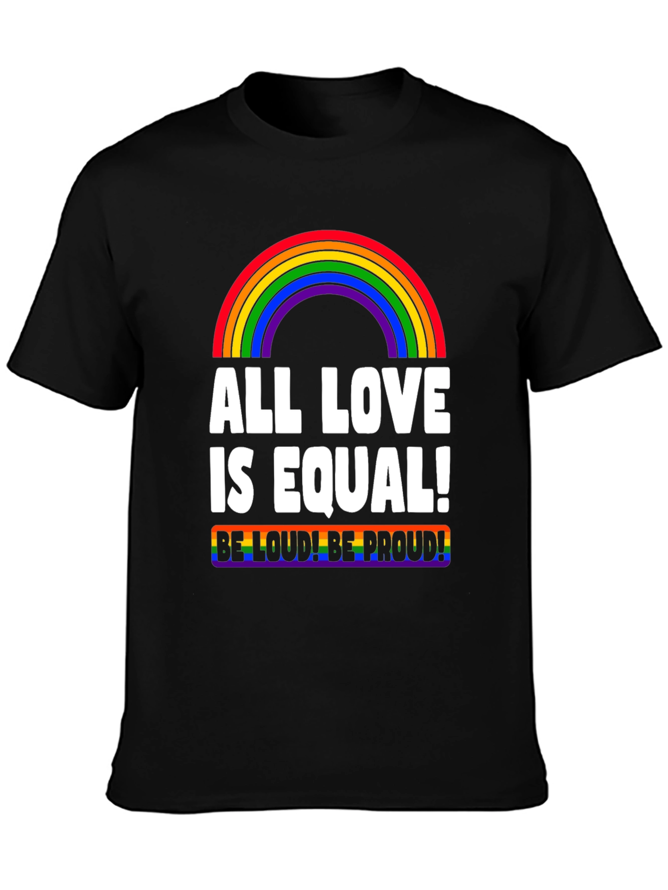All Love is Equal LGBTQ+ Pride T-Shirt