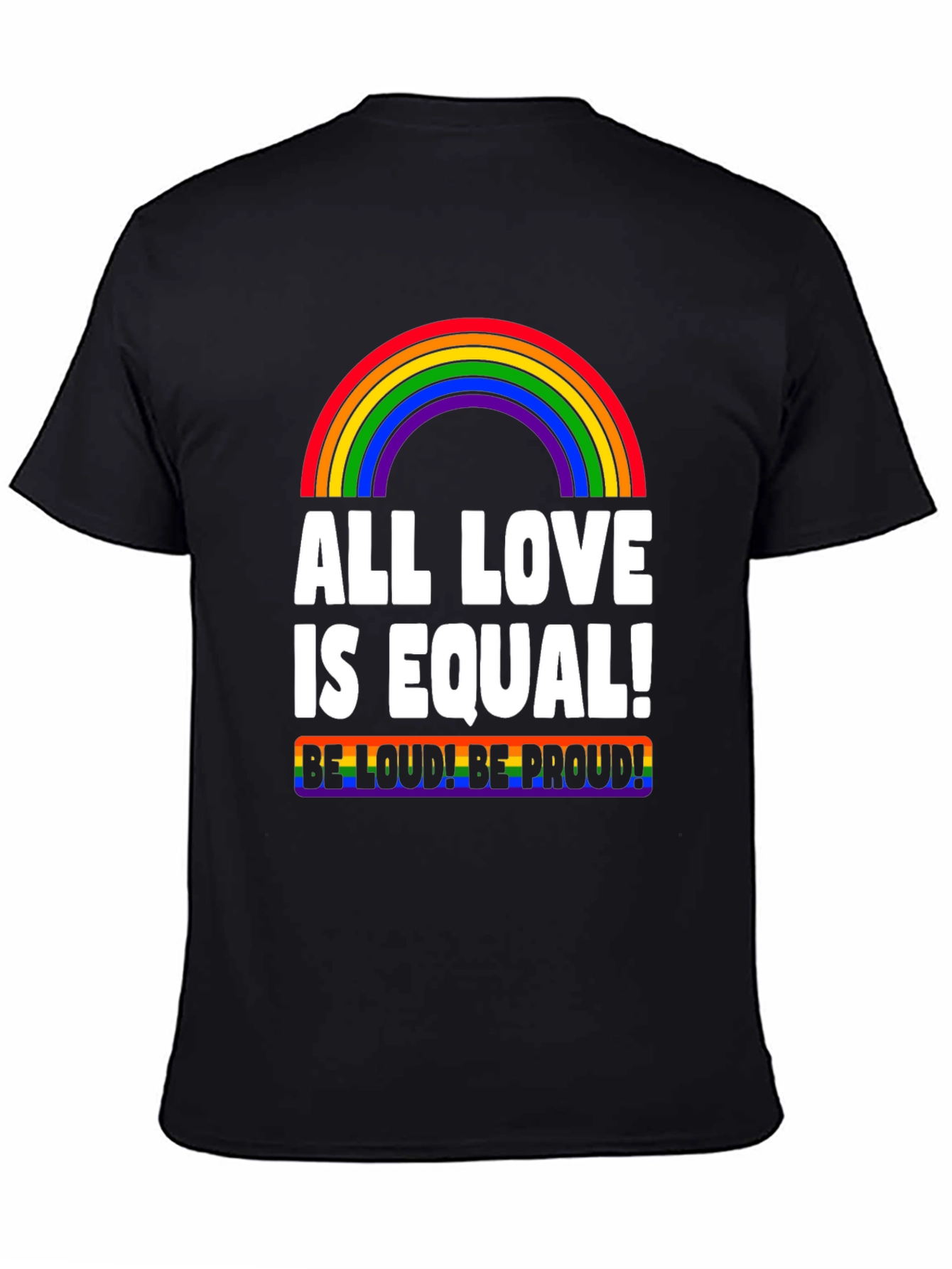 All Love is Equal LGBTQ+ Pride T-Shirt