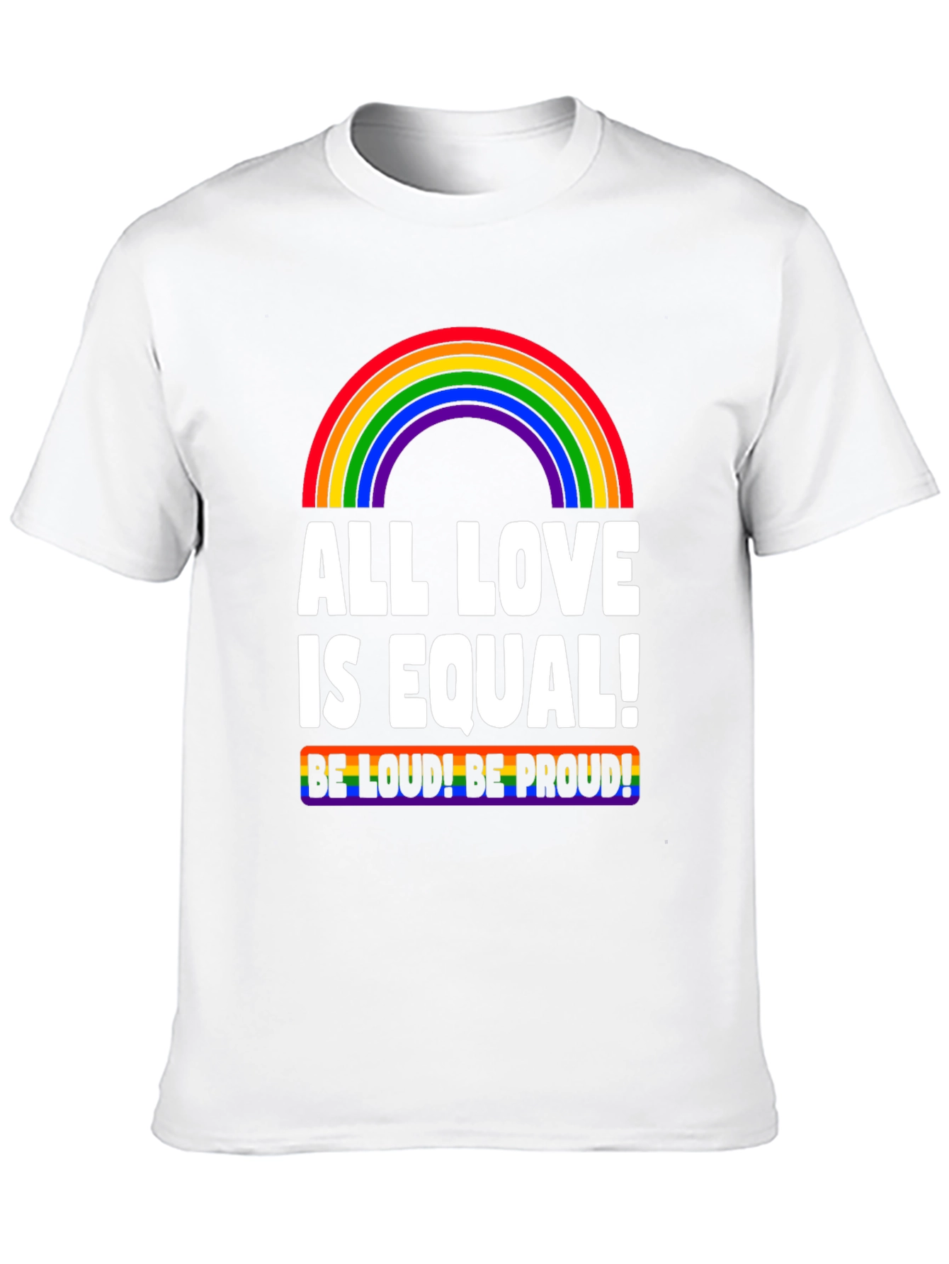 All Love is Equal LGBTQ+ Pride T-Shirt