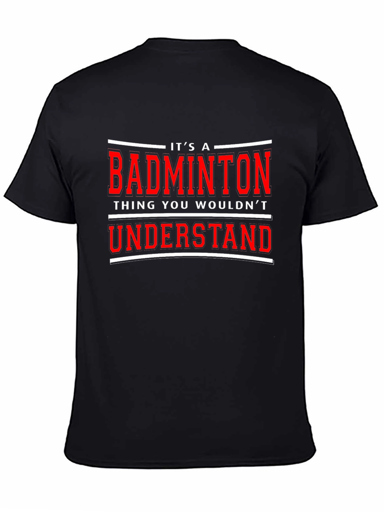Badminton Thing T-Shirt