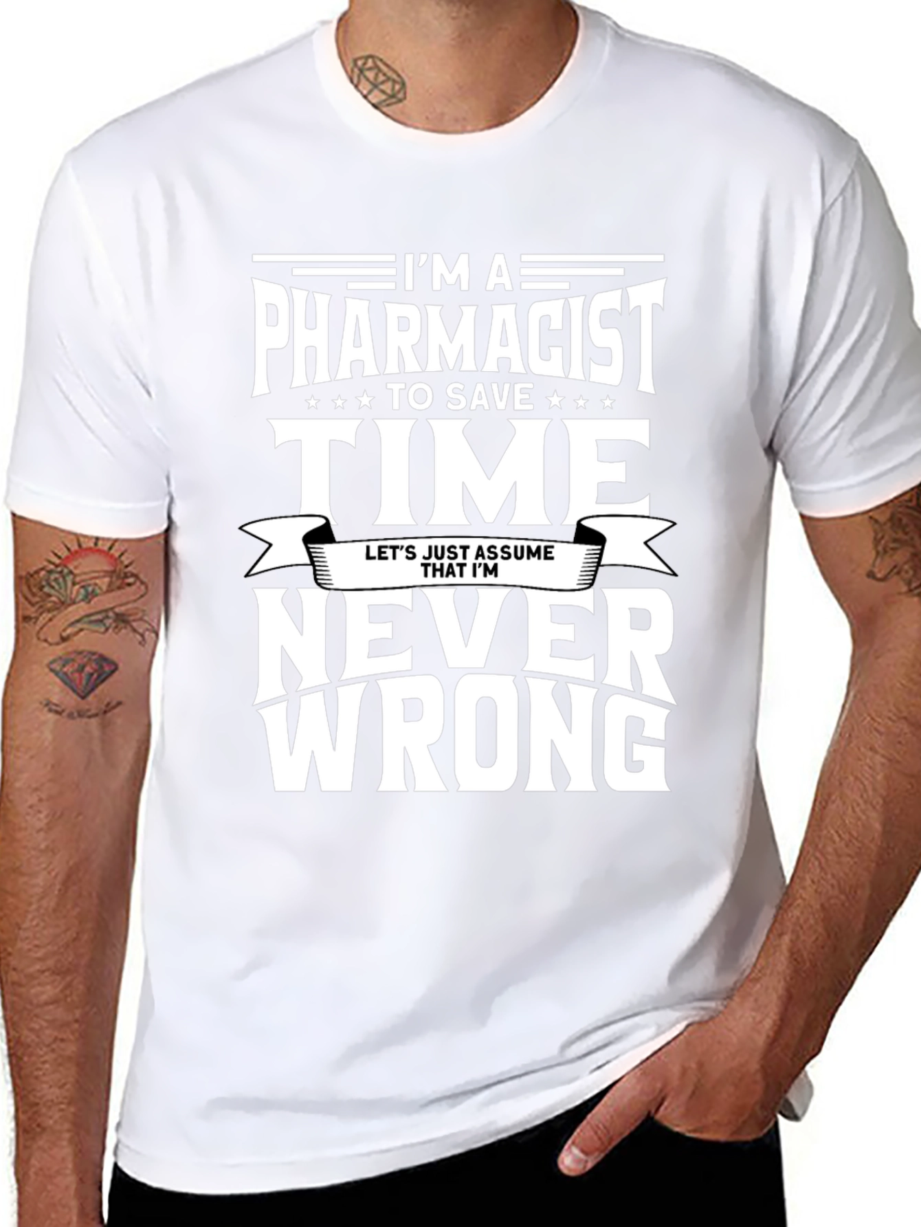 Pharmacist T-Shirt - Never Wrong Tee