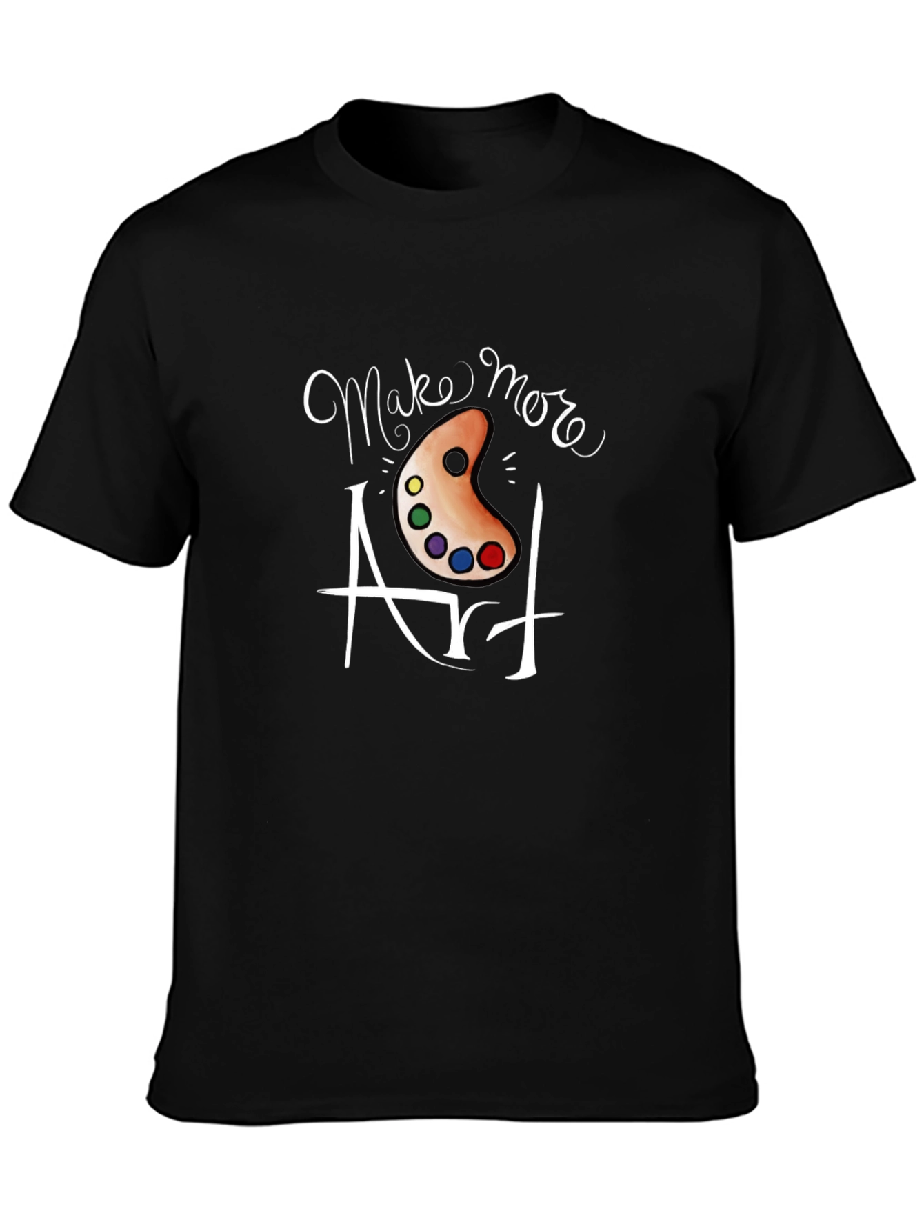 Make More Art T-Shirt - Artistic Expression Tee