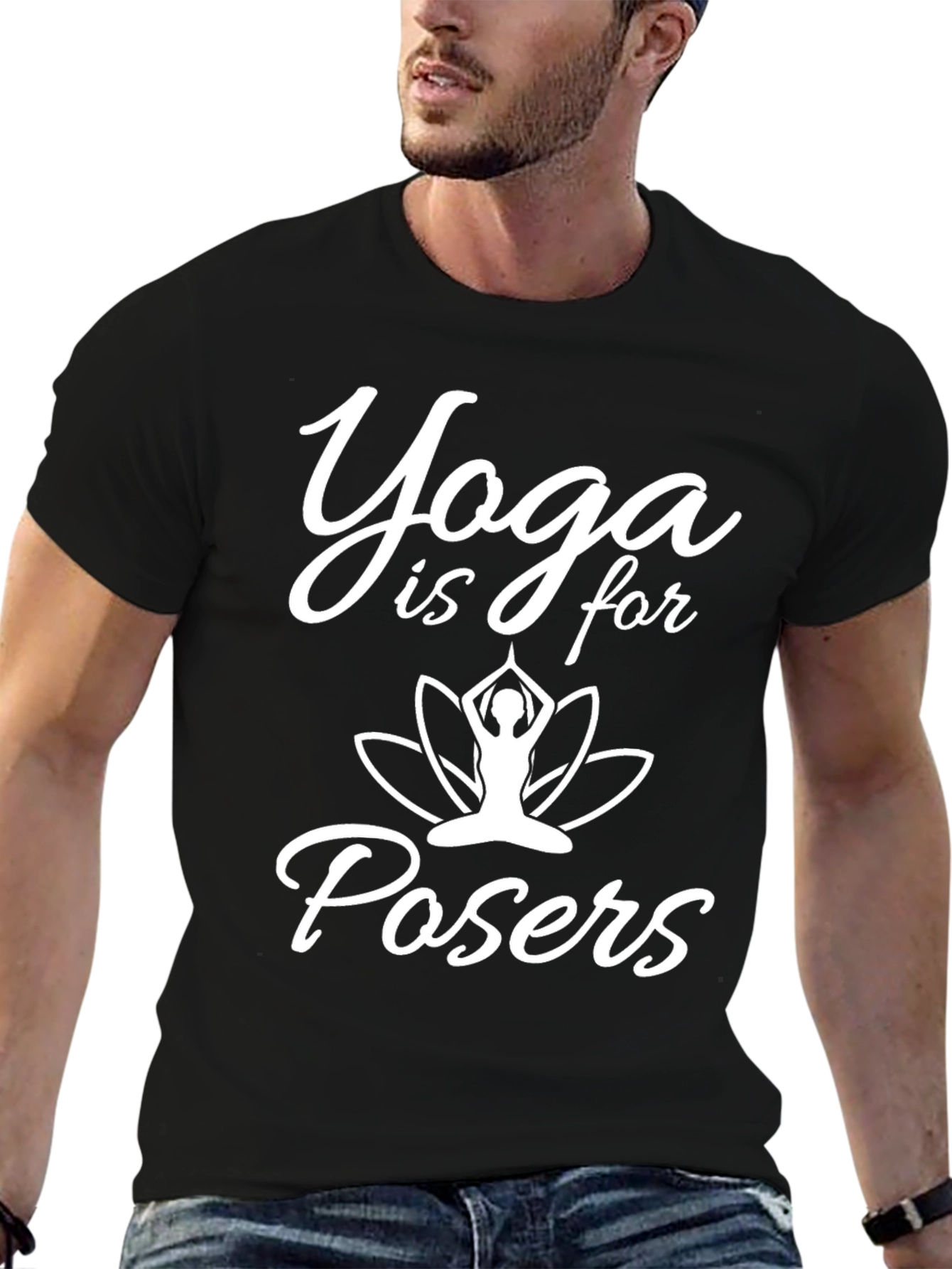 Yoga is for Posers Graphic T-Shirt