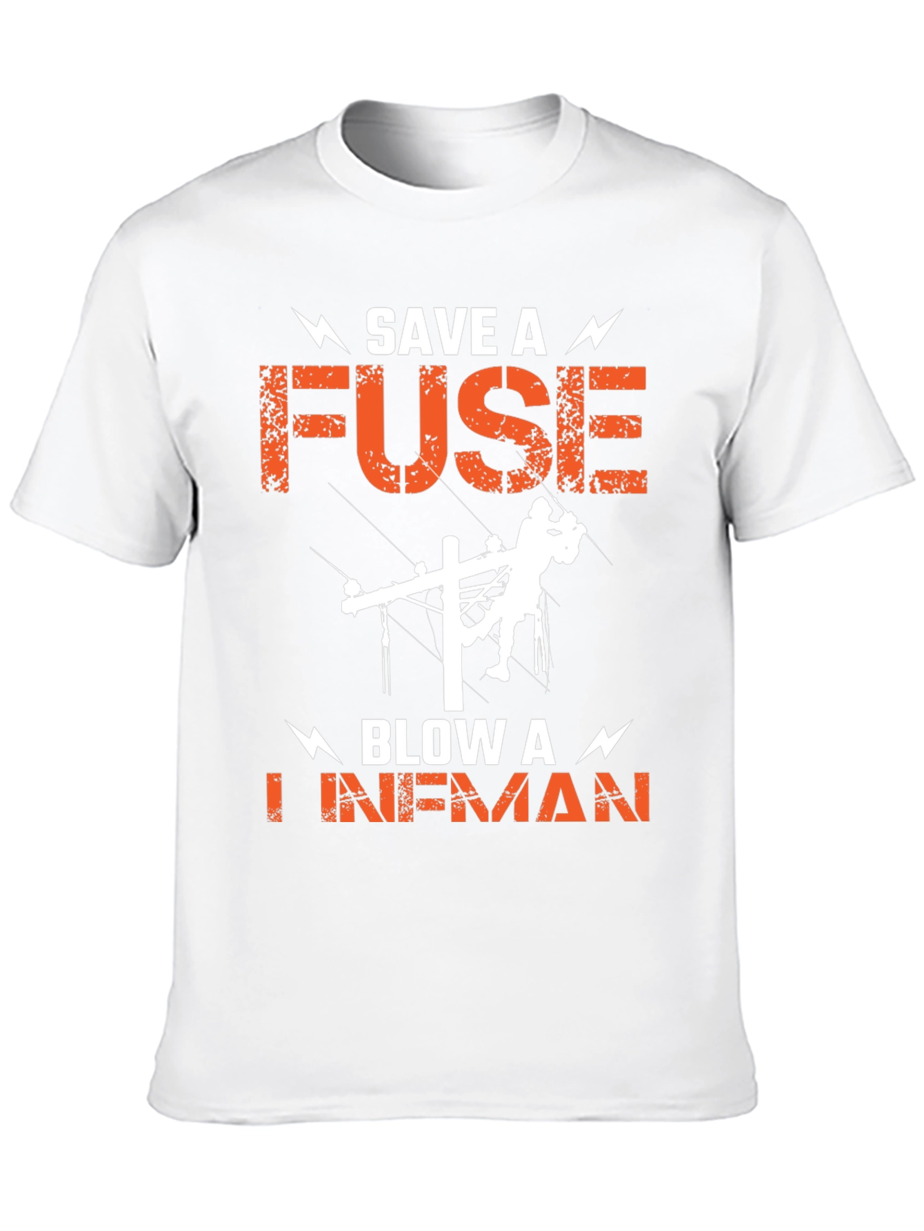 Save a Fuse Blow a Lineman T-Shirt