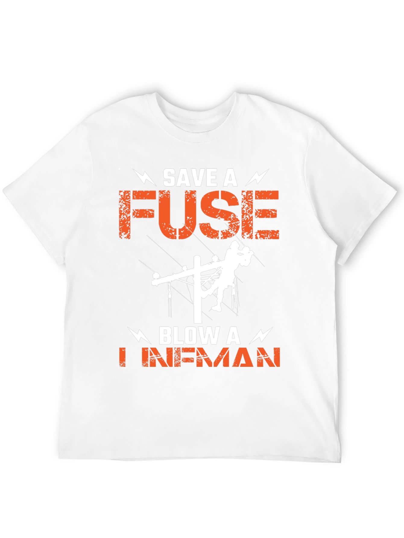 Save a Fuse Blow a Lineman T-Shirt