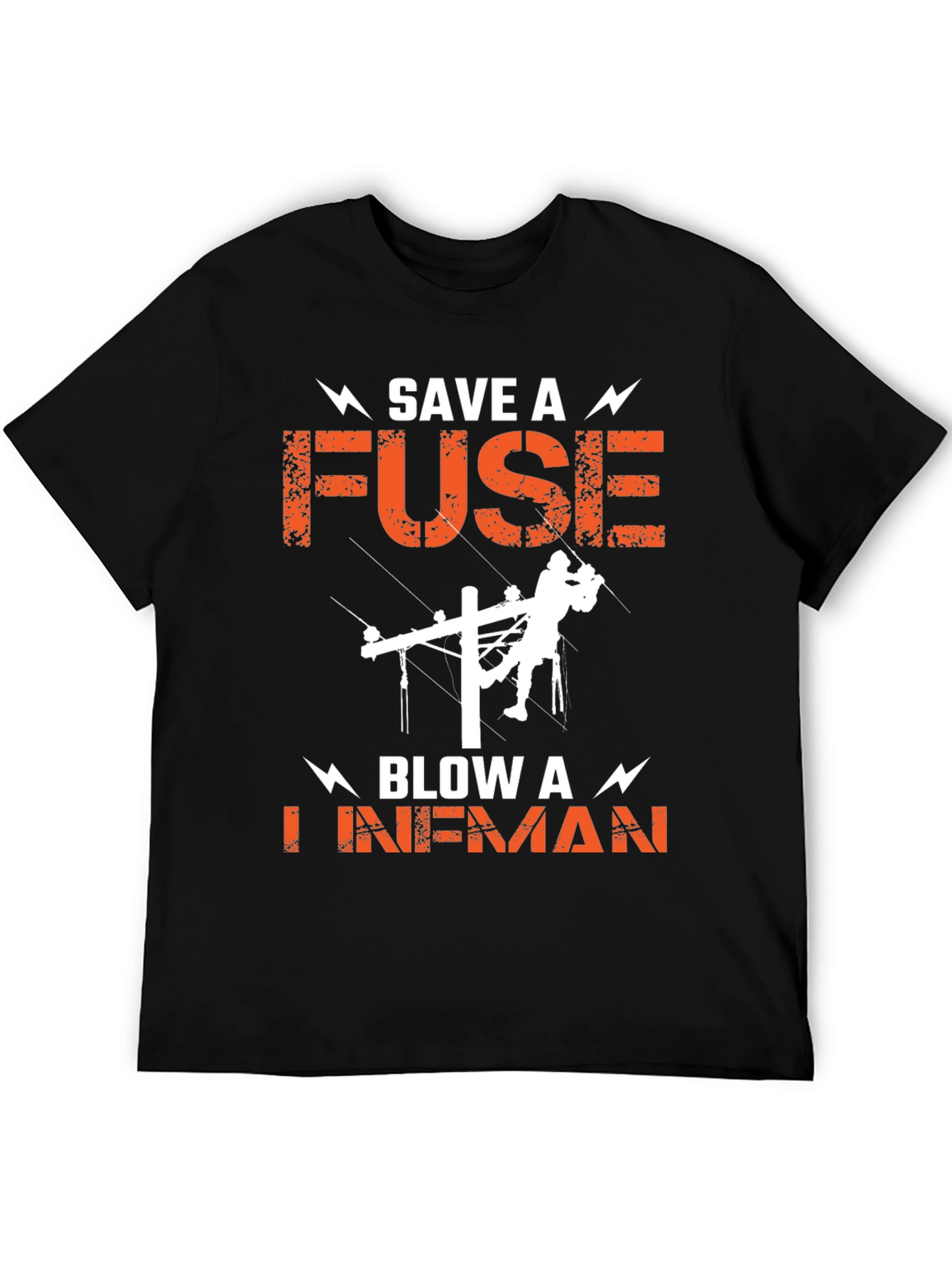 Save a Fuse Blow a Lineman T-Shirt