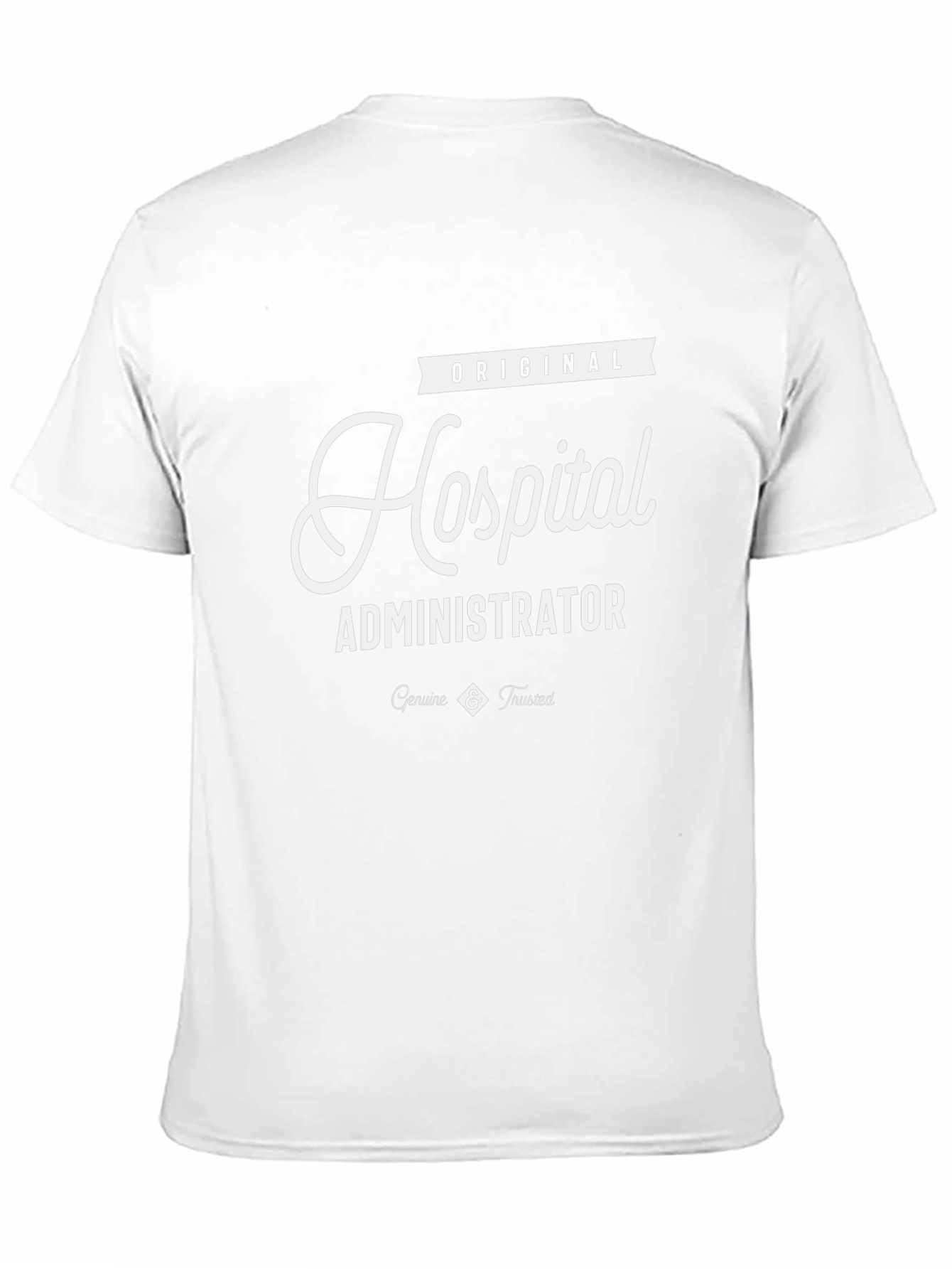 Original Hospital Administrator T-Shirt