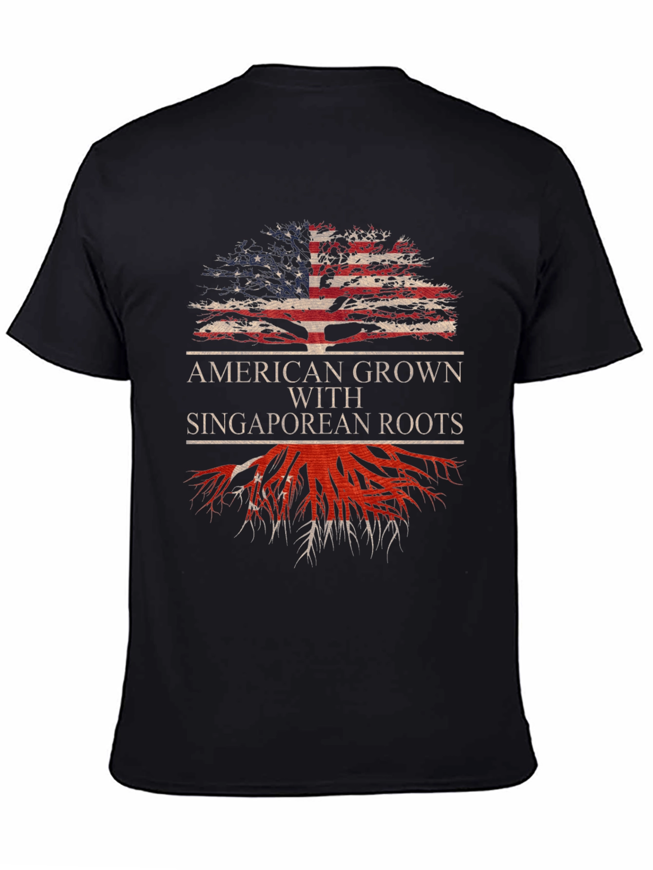 American Grown with Singaporean Roots T-Shirt