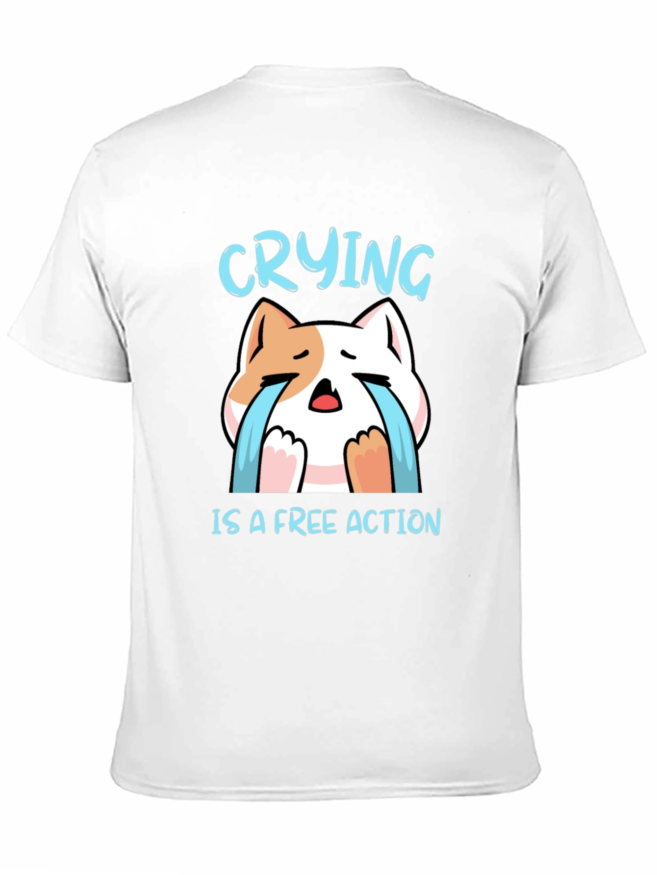 Crying is a Free Action Cat T-Shirt
