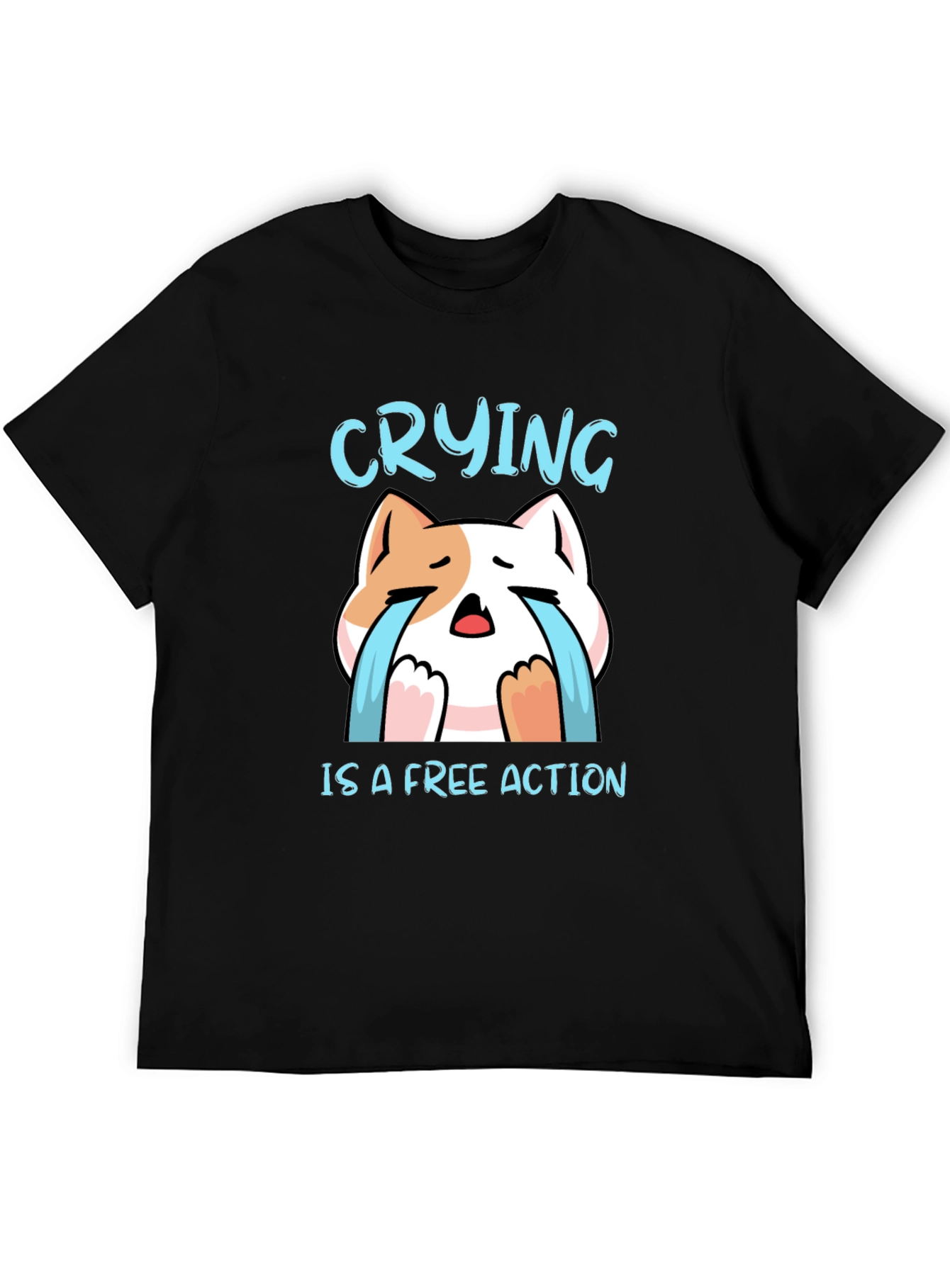 Crying is a Free Action Cat T-Shirt