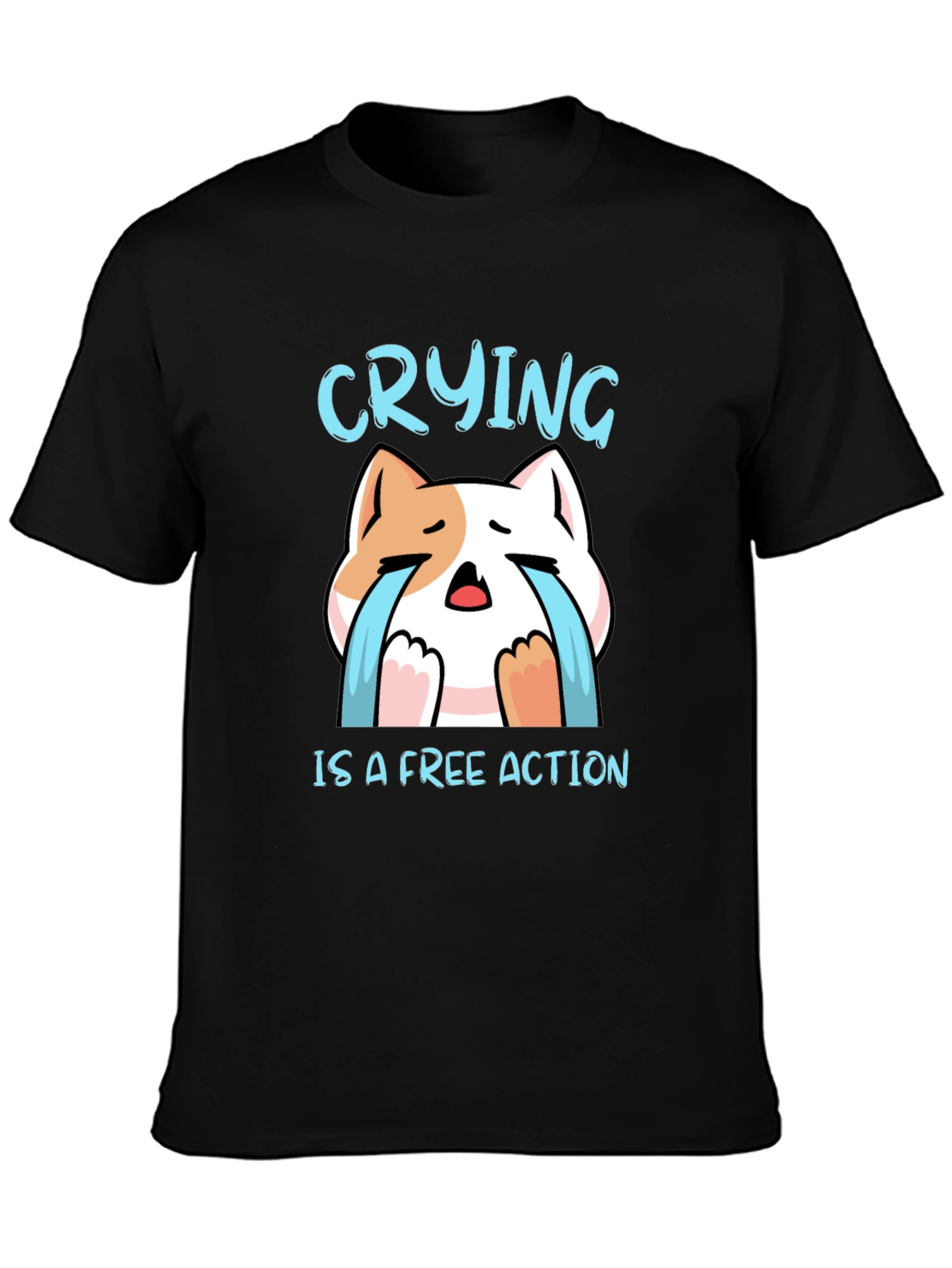 Crying is a Free Action Cat T-Shirt