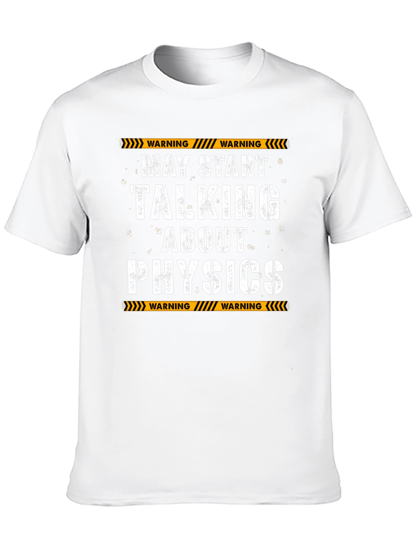 Warning May Start Talking About Physics T-Shirt
