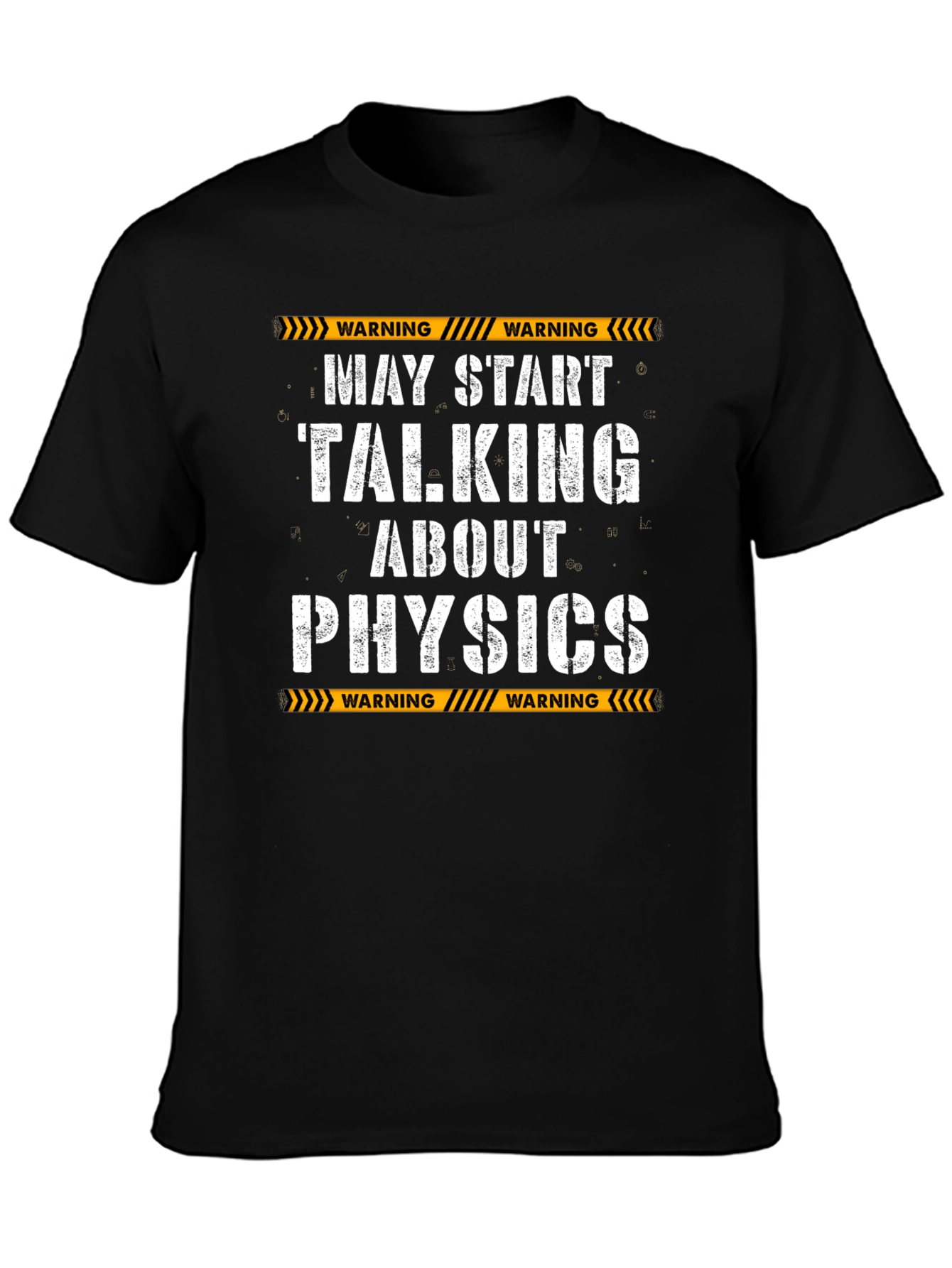 Warning May Start Talking About Physics T-Shirt