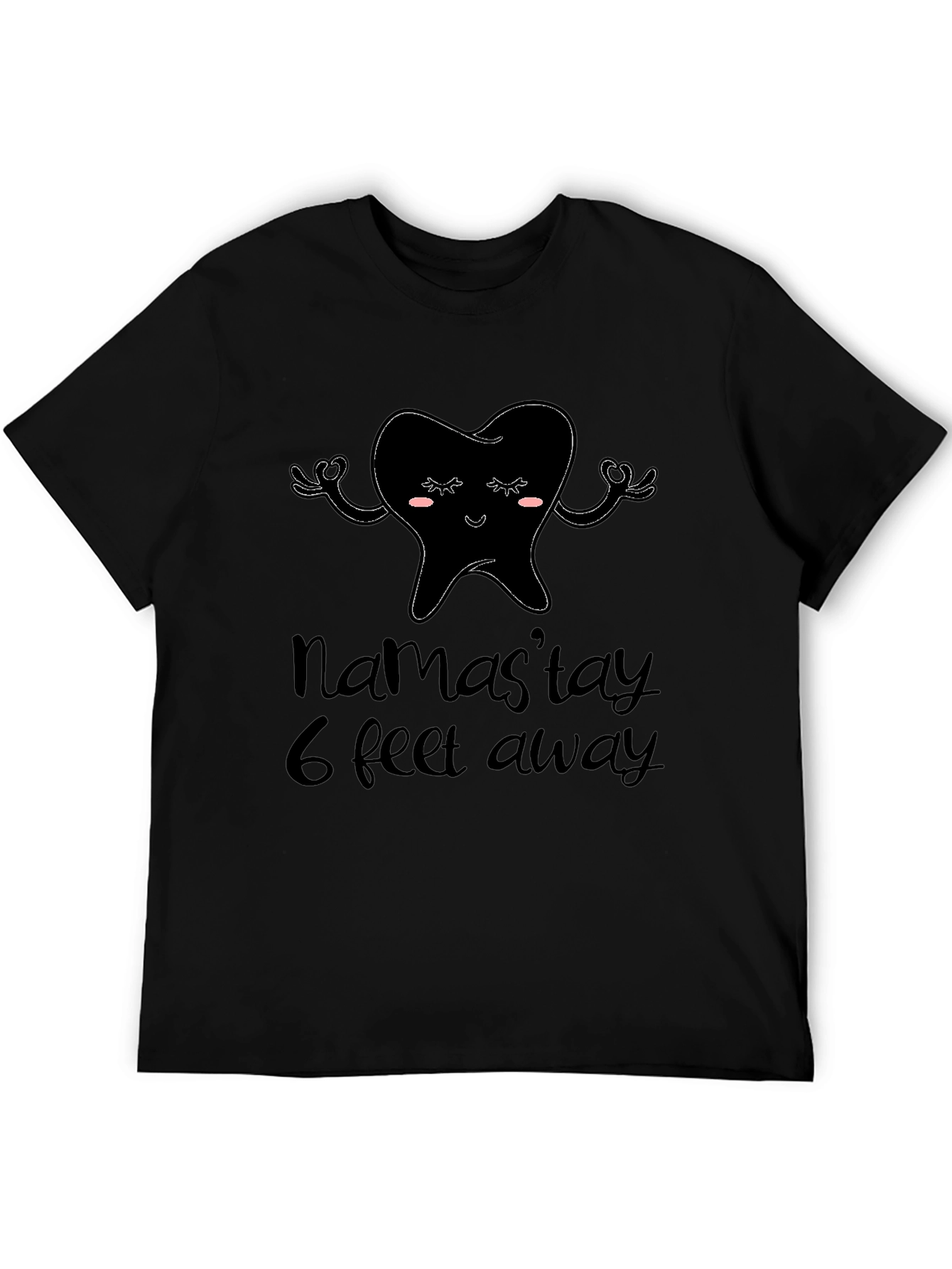 Namastay 6 Feet Away T-Shirt