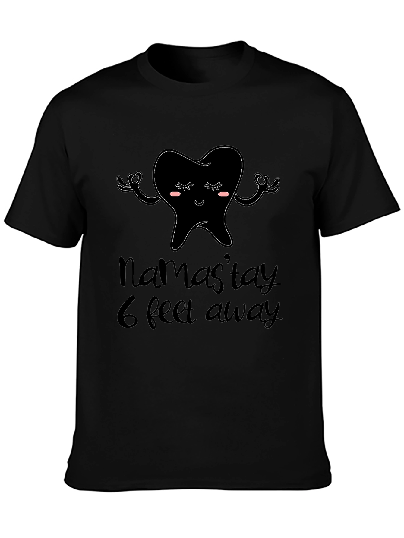 Namastay 6 Feet Away T-Shirt