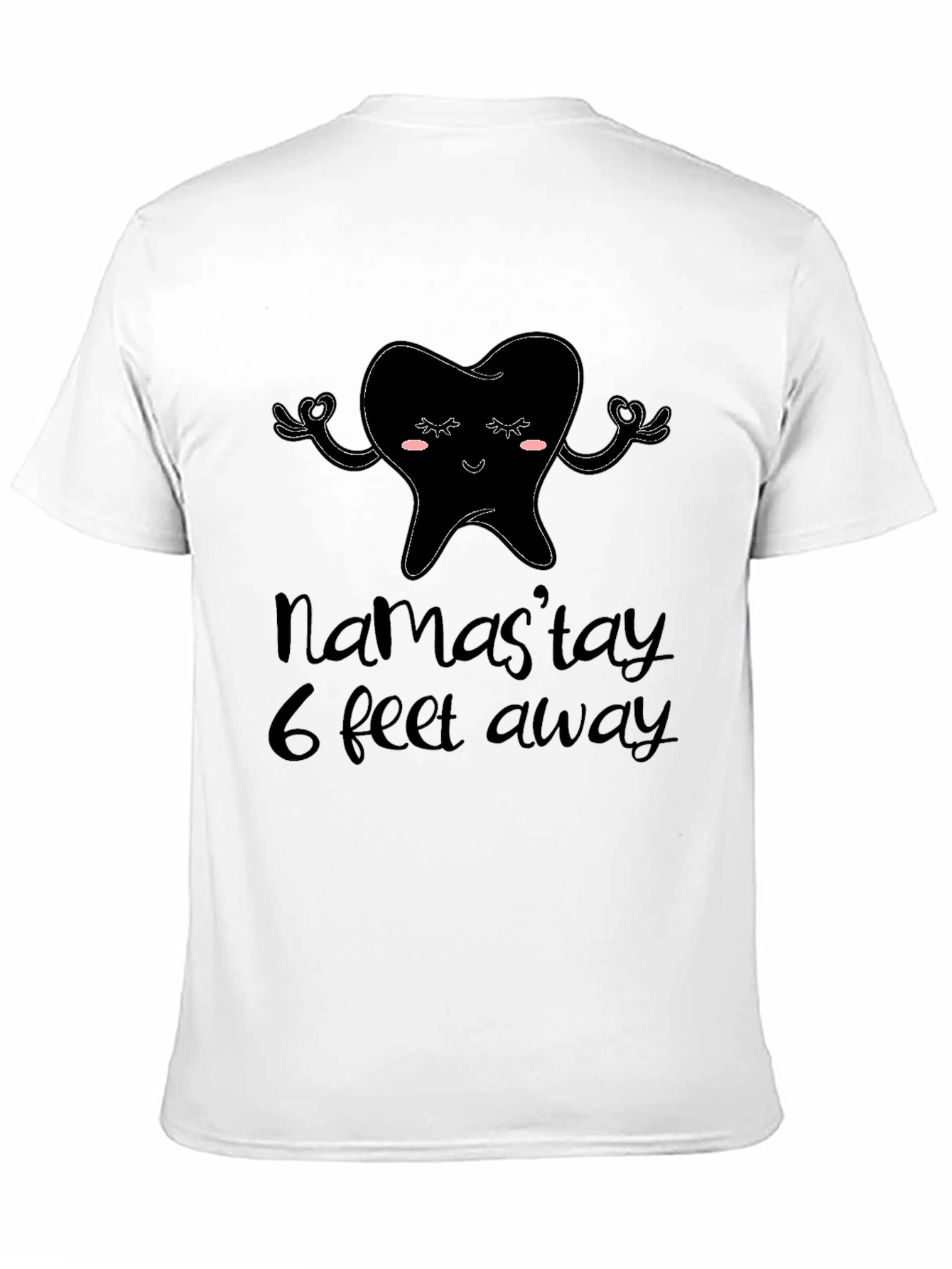Namastay 6 Feet Away T-Shirt
